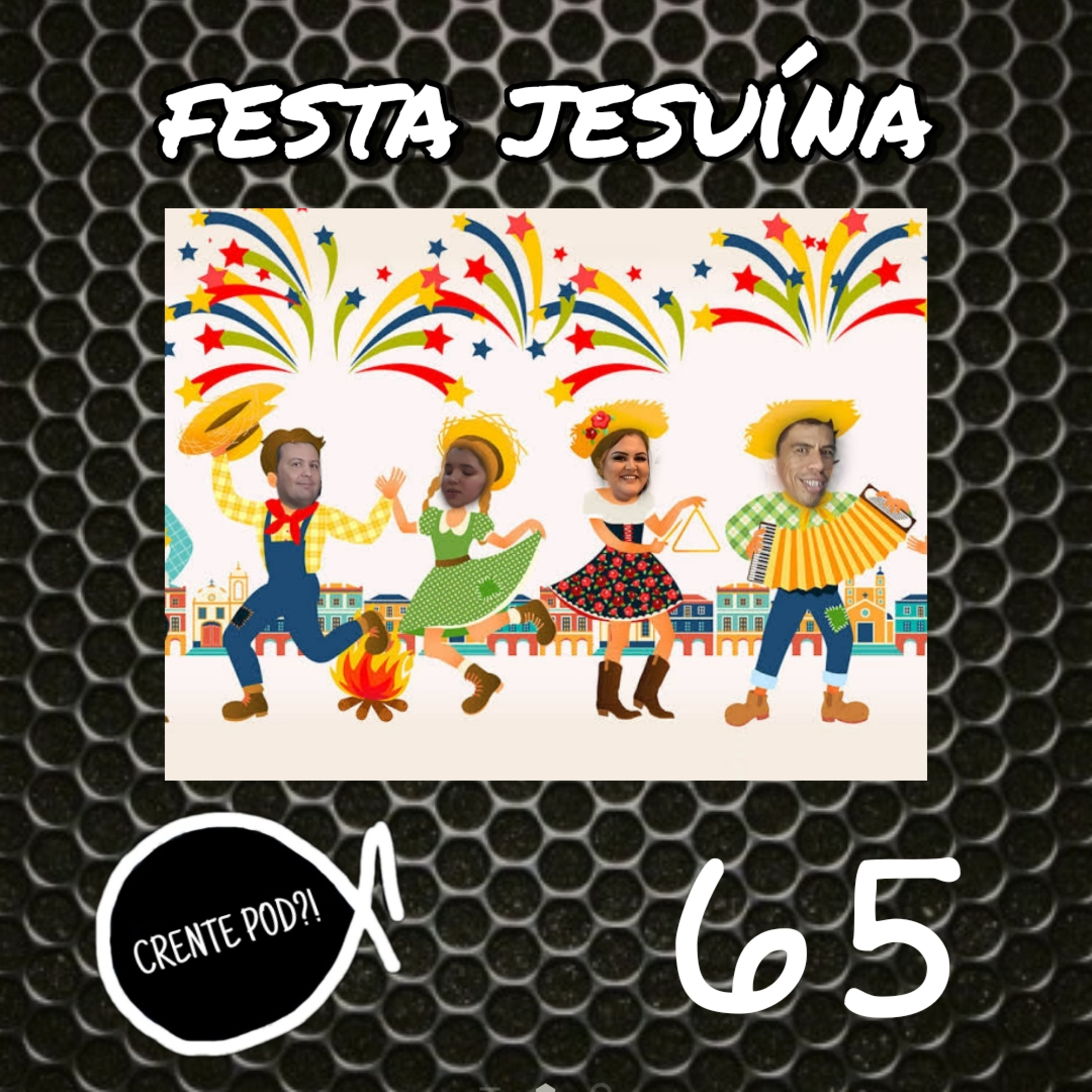 Crentepod 65 - Festa Jesuína episode artwork