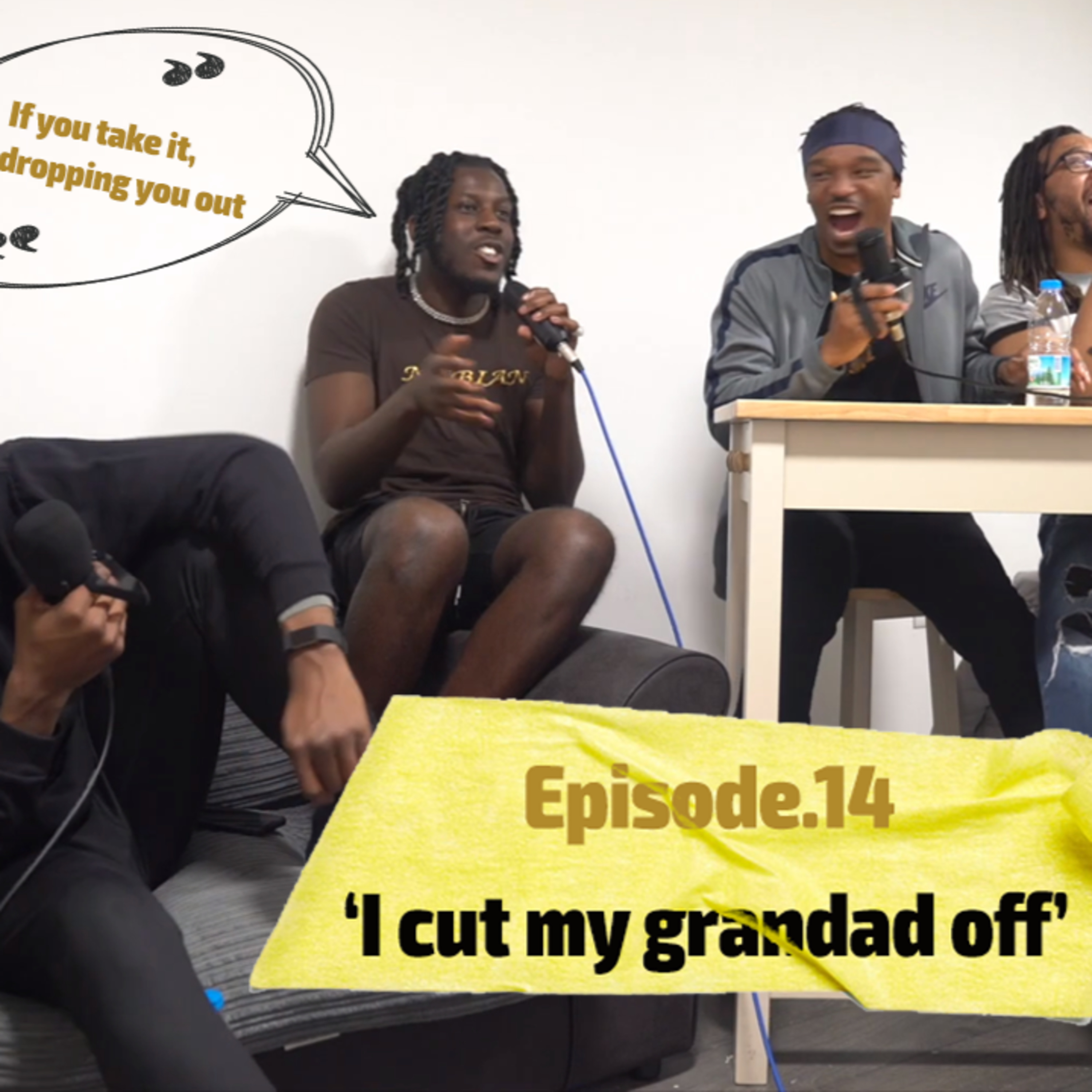 Ep.14 - I Cut My Grandad Off episode artwork