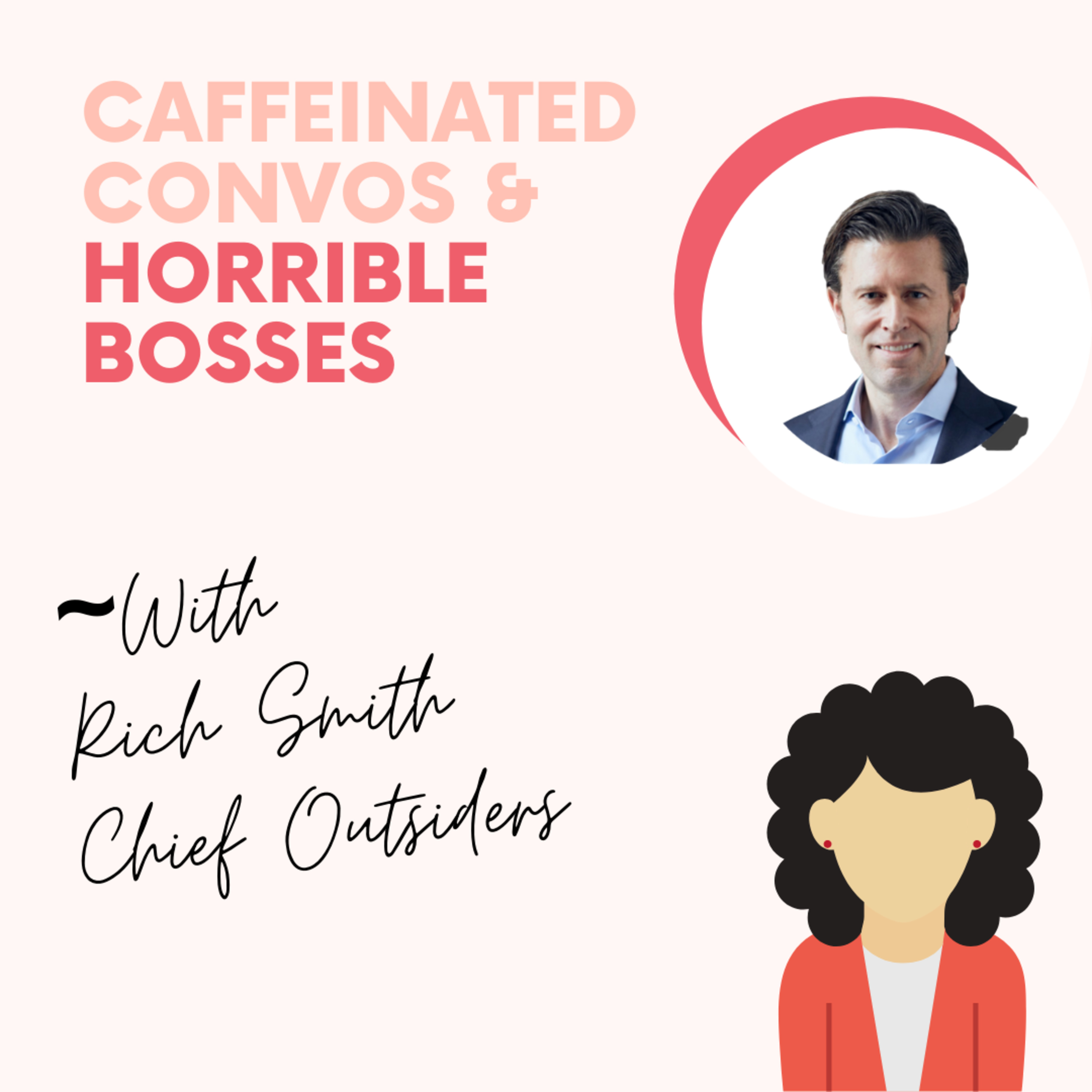 Caffeinated Convos & Horrible Bosses
