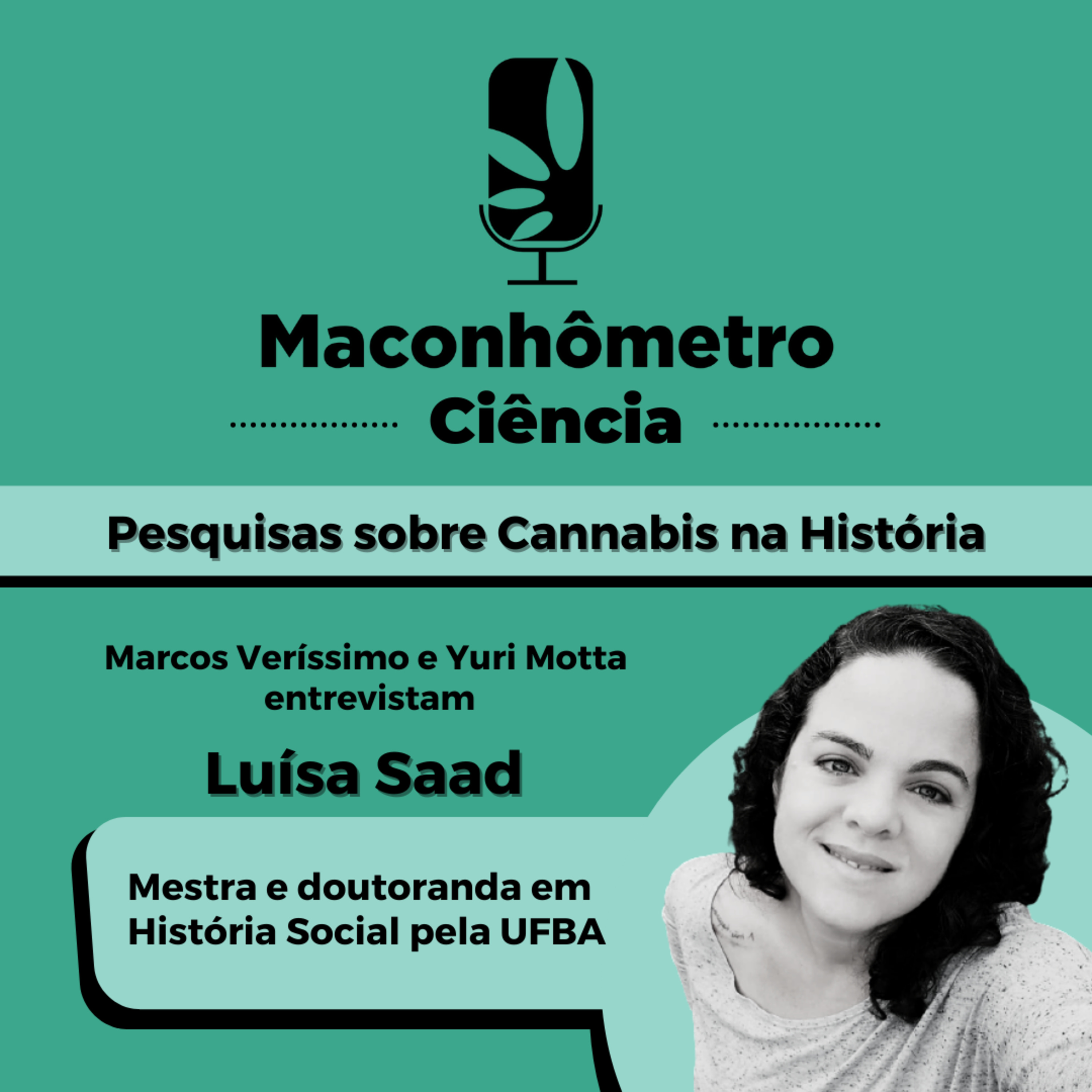 Ciência | Pesquisas sobre Cannabis na História, com Luísa Saad