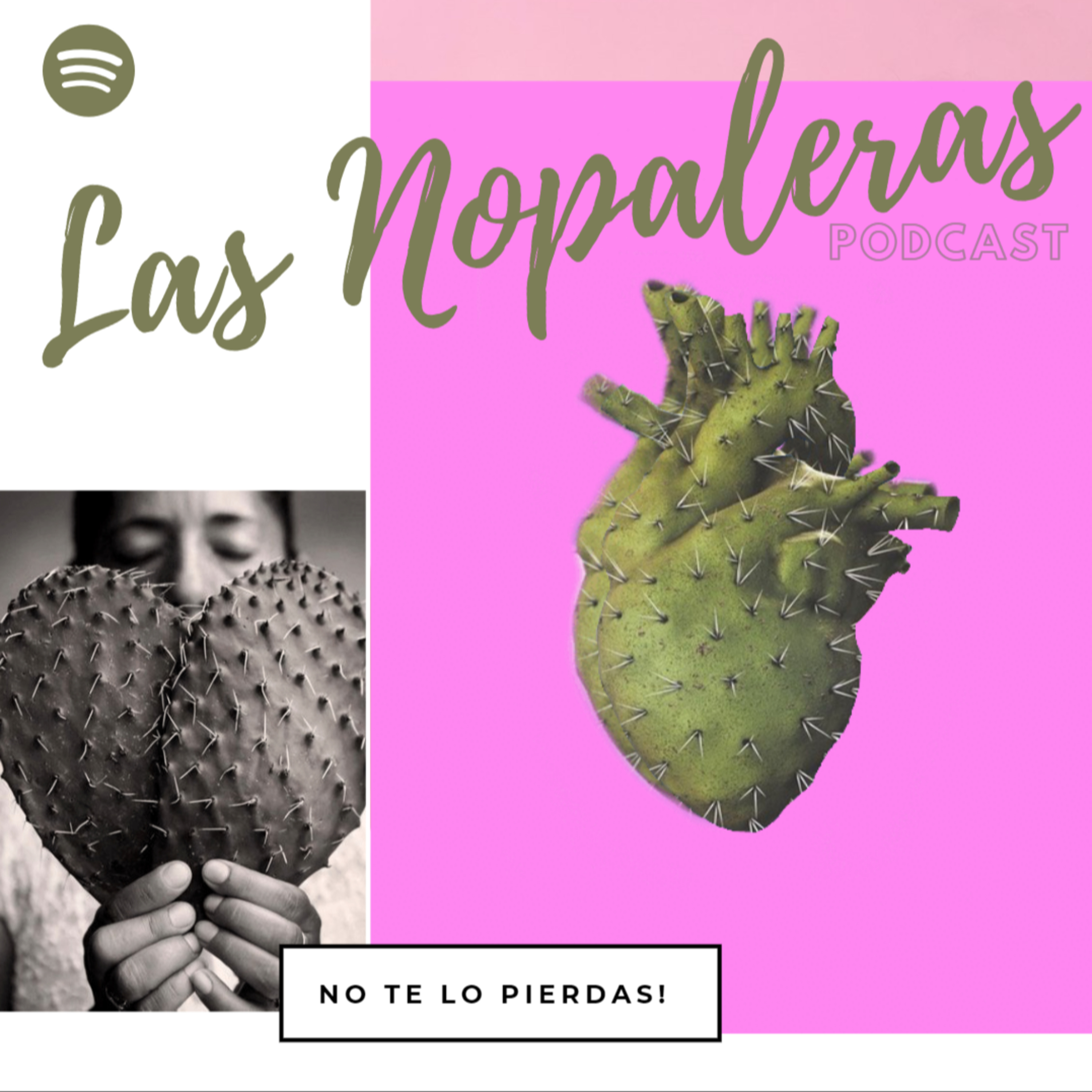 Las Nopaleras Podcast