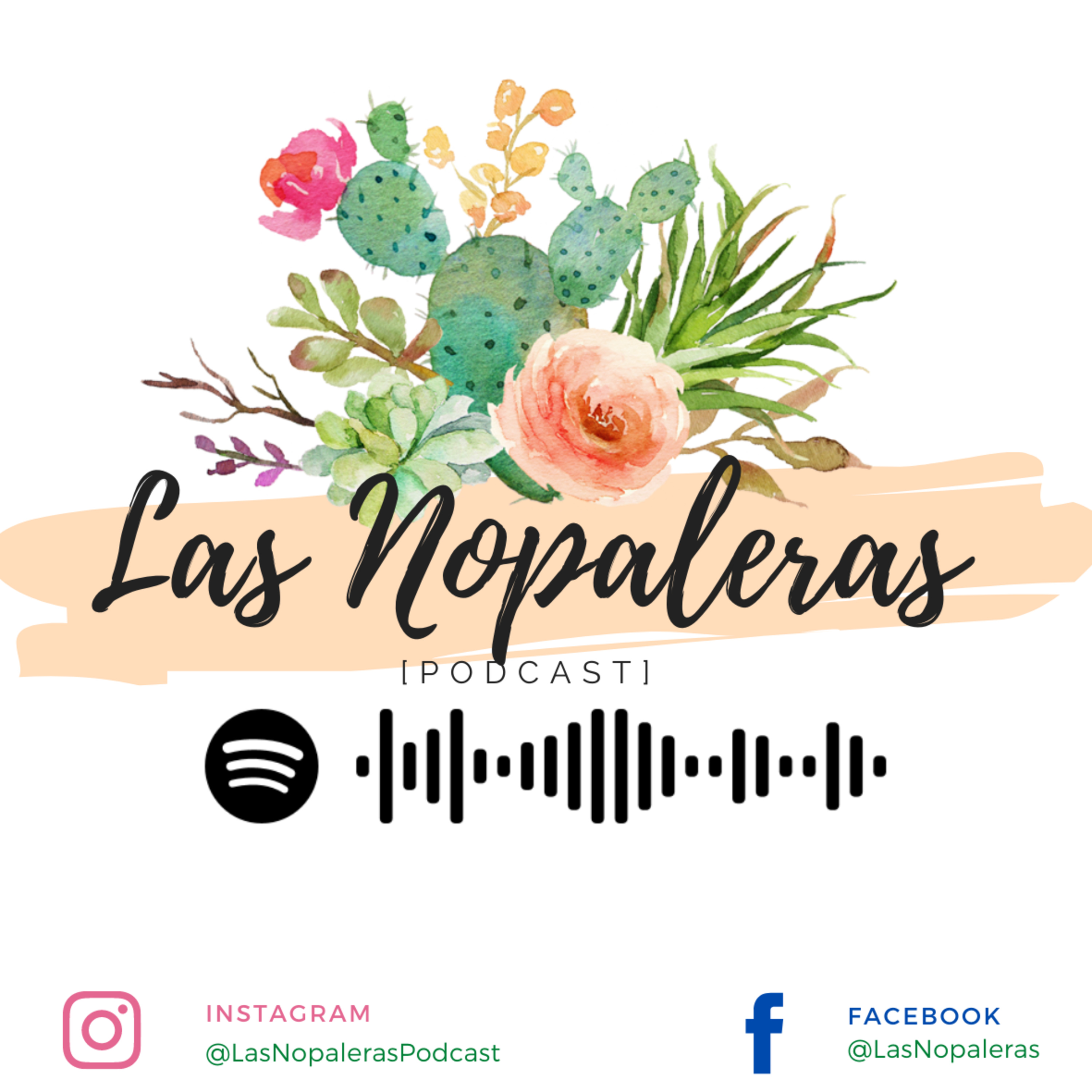 Las Nopaleras Podcast