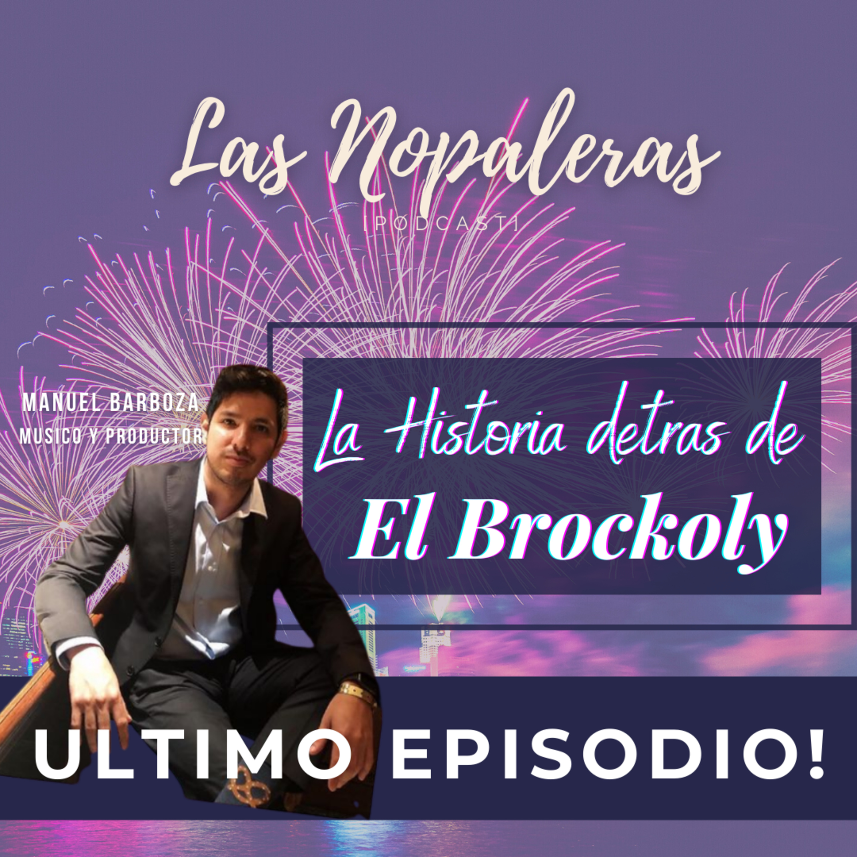 Las Nopaleras Podcast