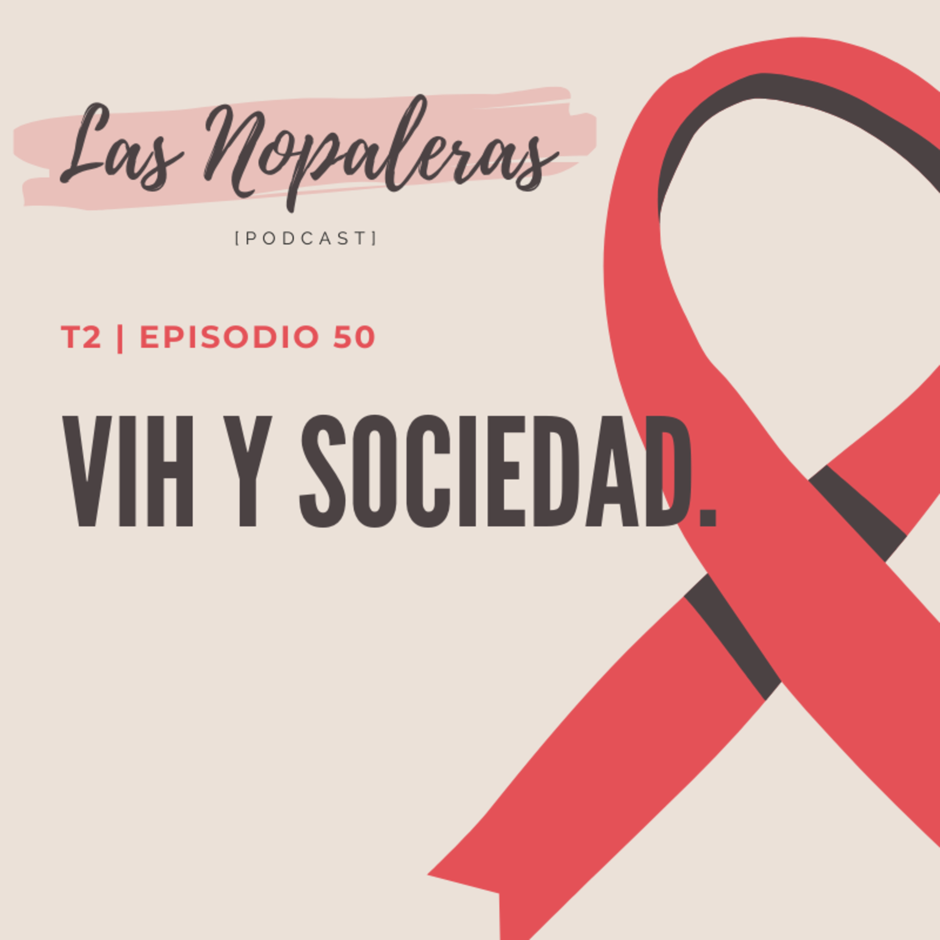 Las Nopaleras Podcast