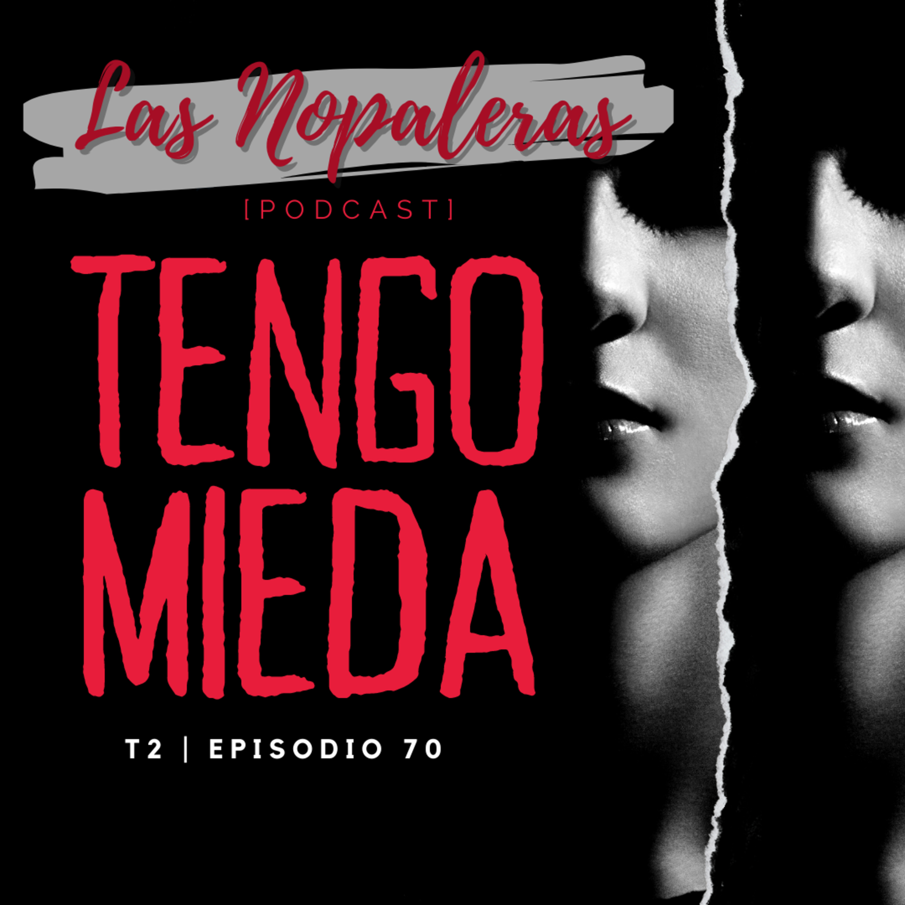 Las Nopaleras Podcast