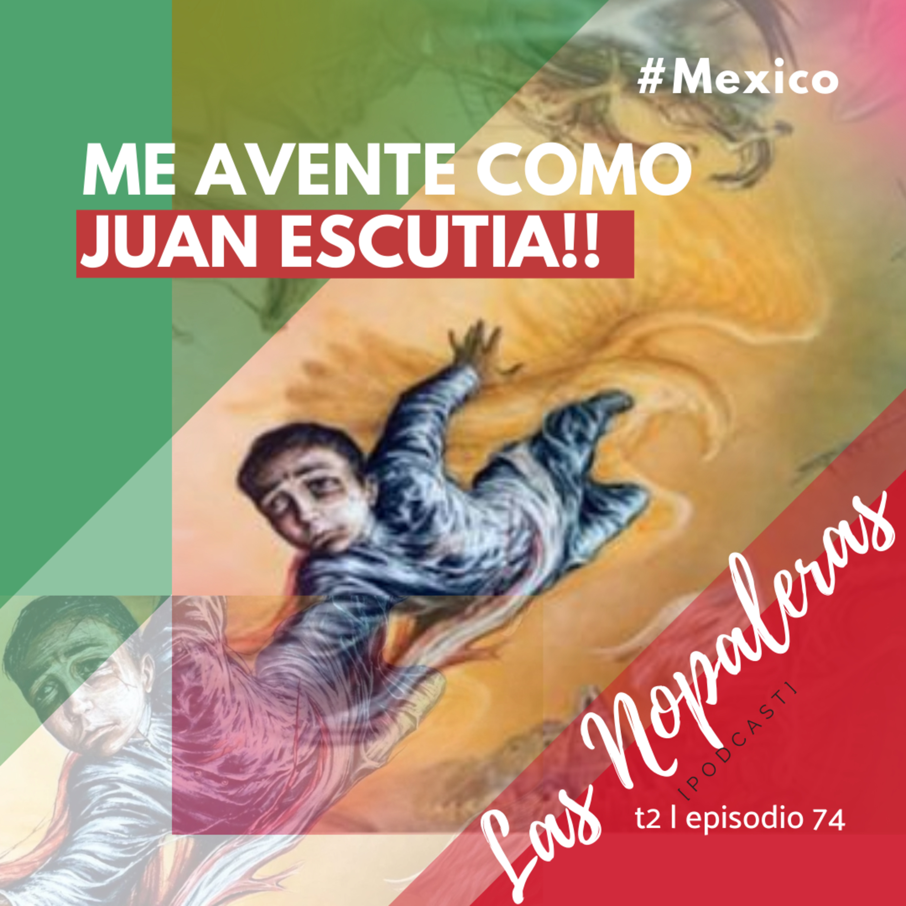 Las Nopaleras Podcast