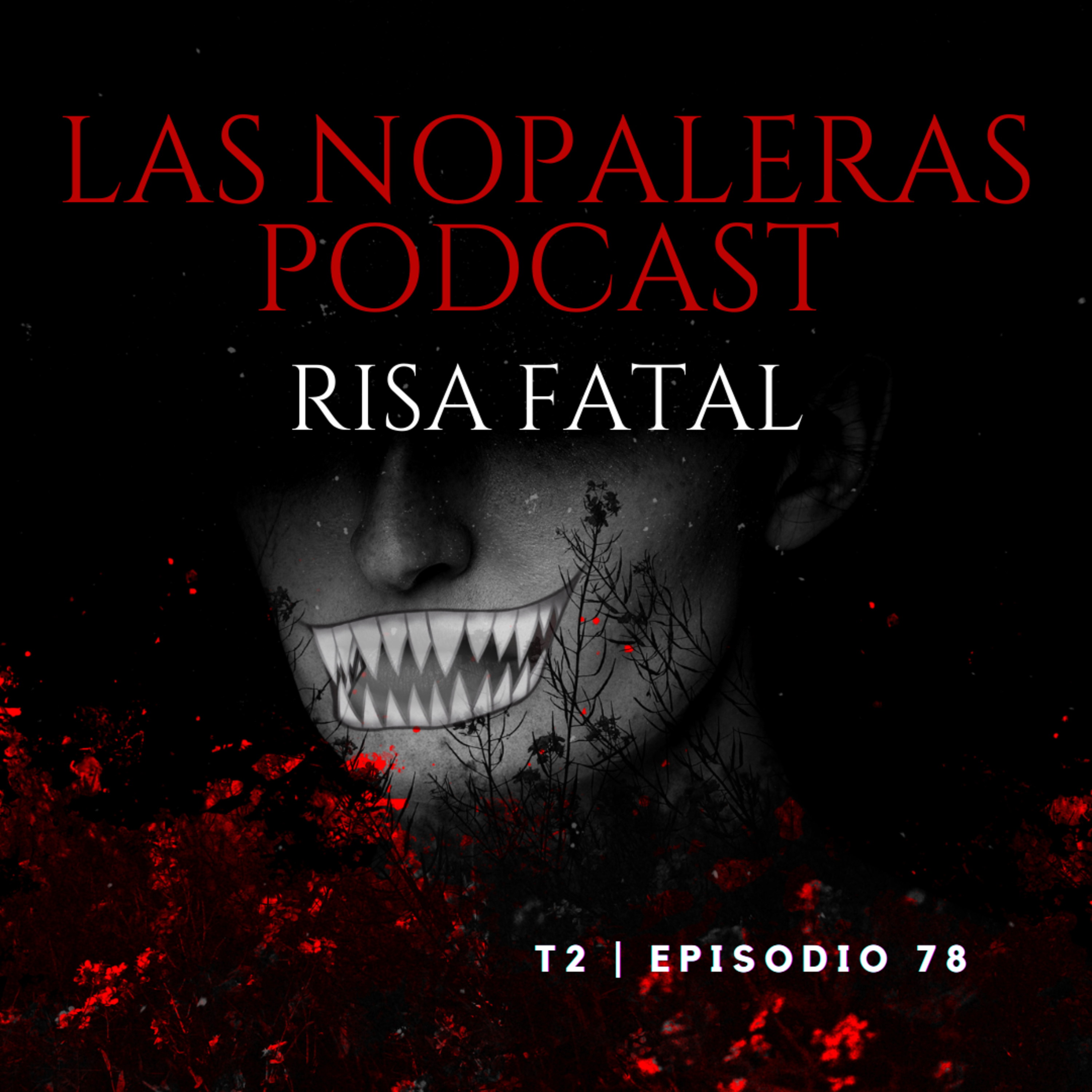 Las Nopaleras Podcast