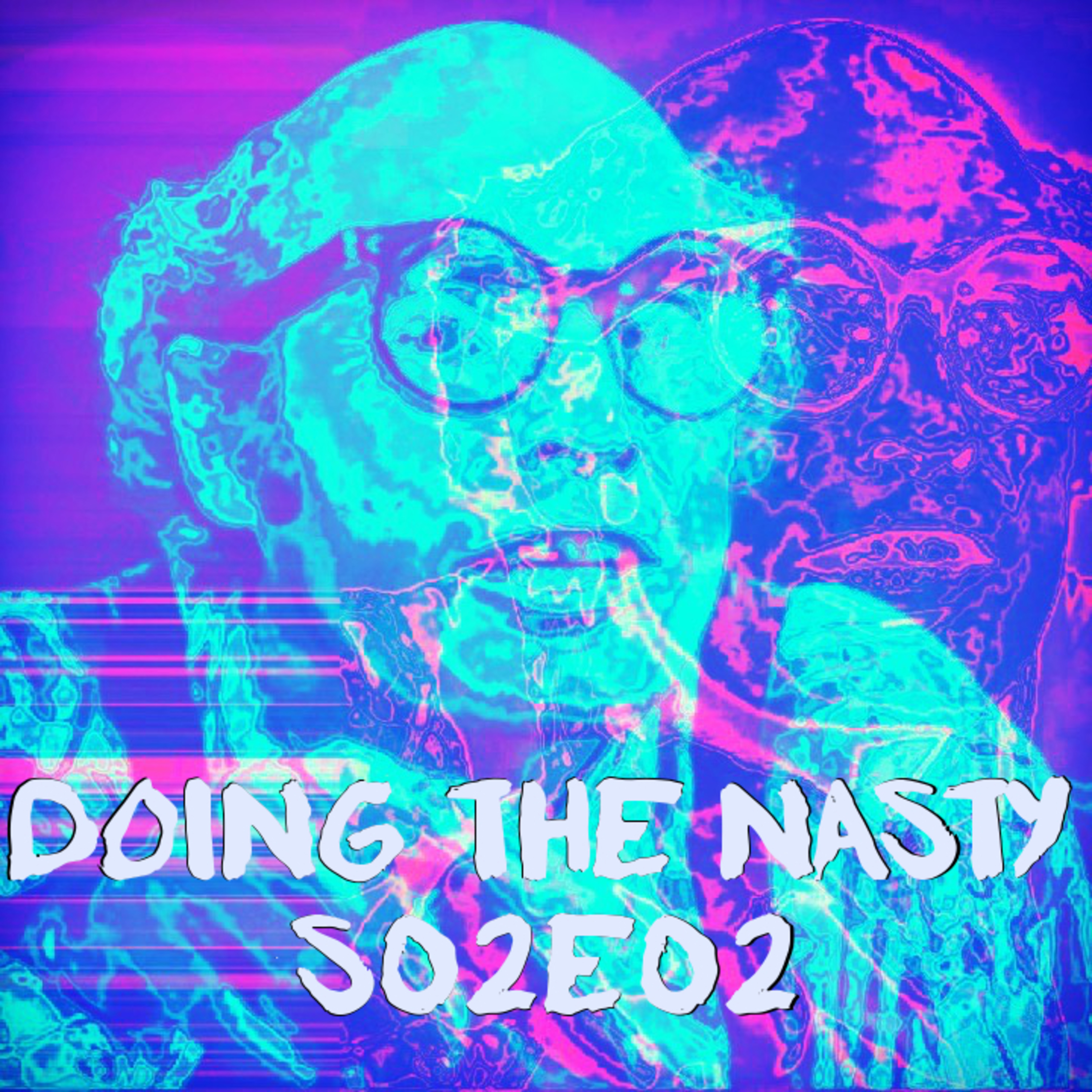 Doing The Nasty Season 2 Episode 2 – Honeymoon Horror and The Love Butcher episode artwork