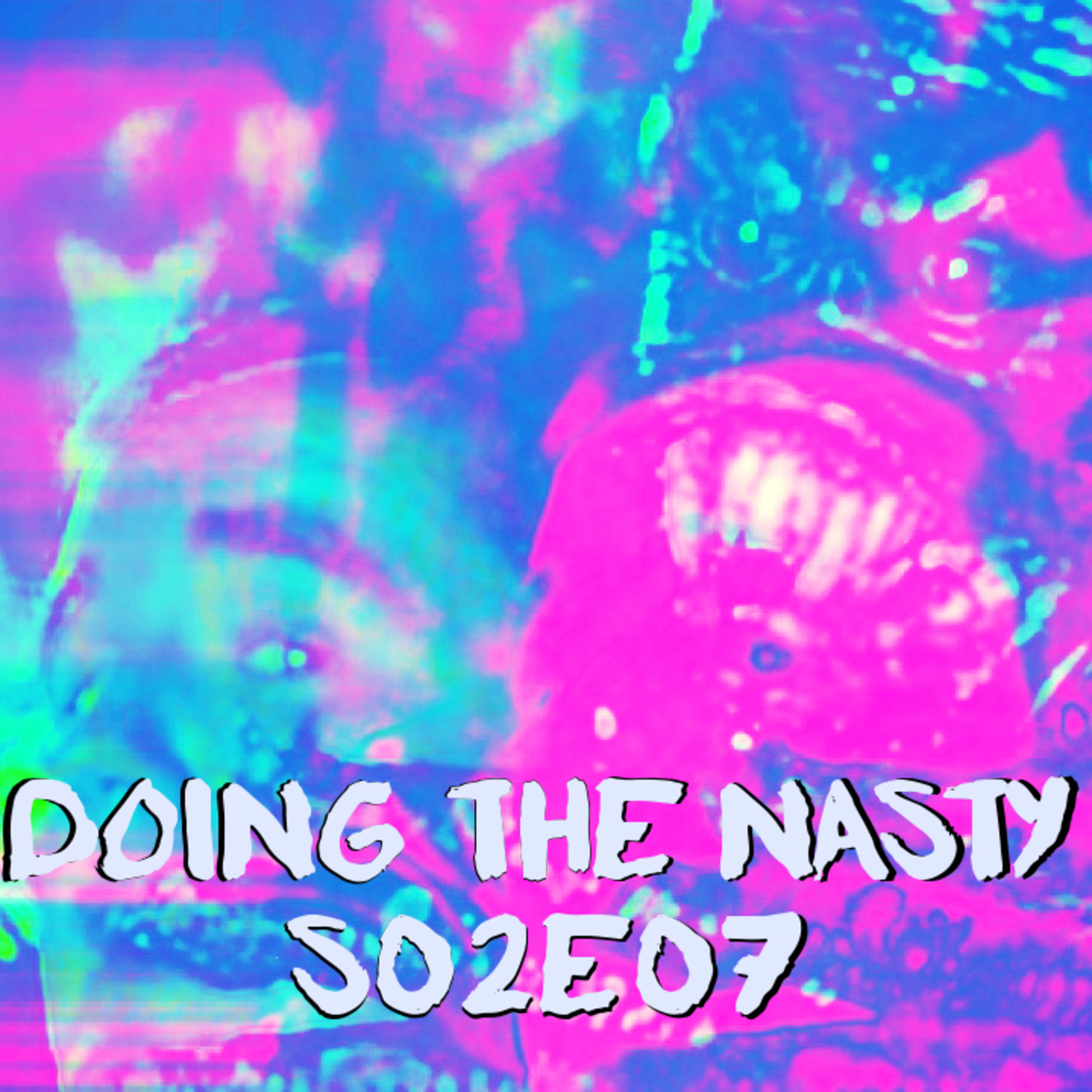 Doing The Nasty Season 2 Episode 7 – Foxy Brown & Night Beast episode artwork