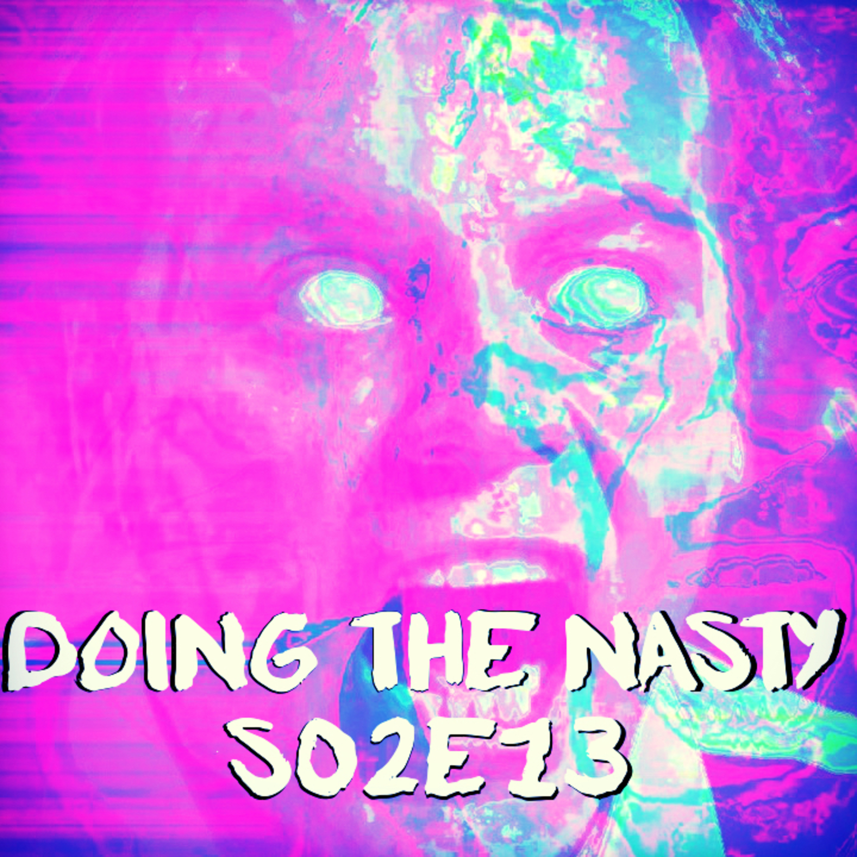 Doing the Nasty Podcast Season 2 Episode 13 - Dead Kids (aka Strange Behaviour) & Scanners episode artwork