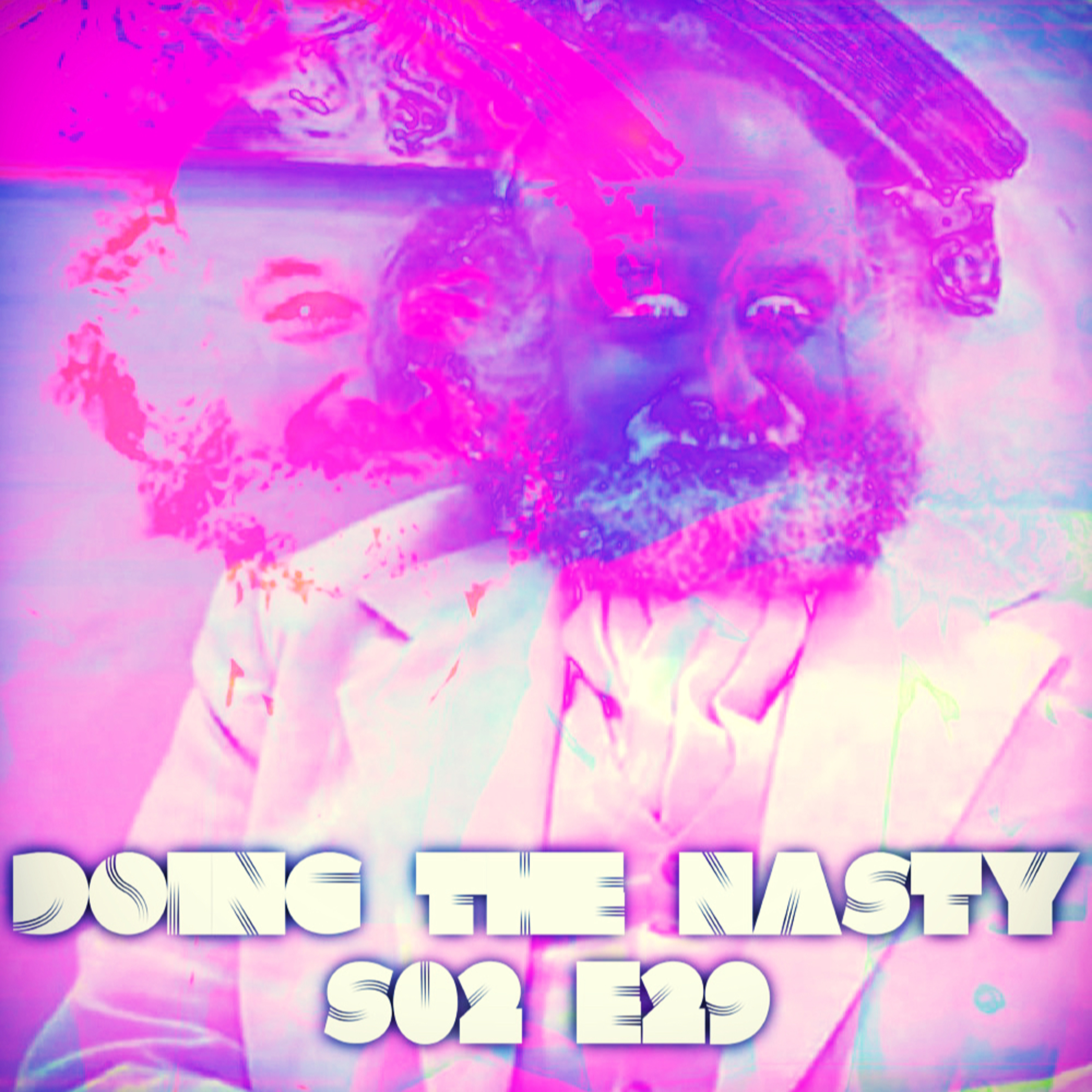 Doing the Nasty Podcast Season 2 Episode 29 - Oasis of the Zombies & The Evil episode artwork