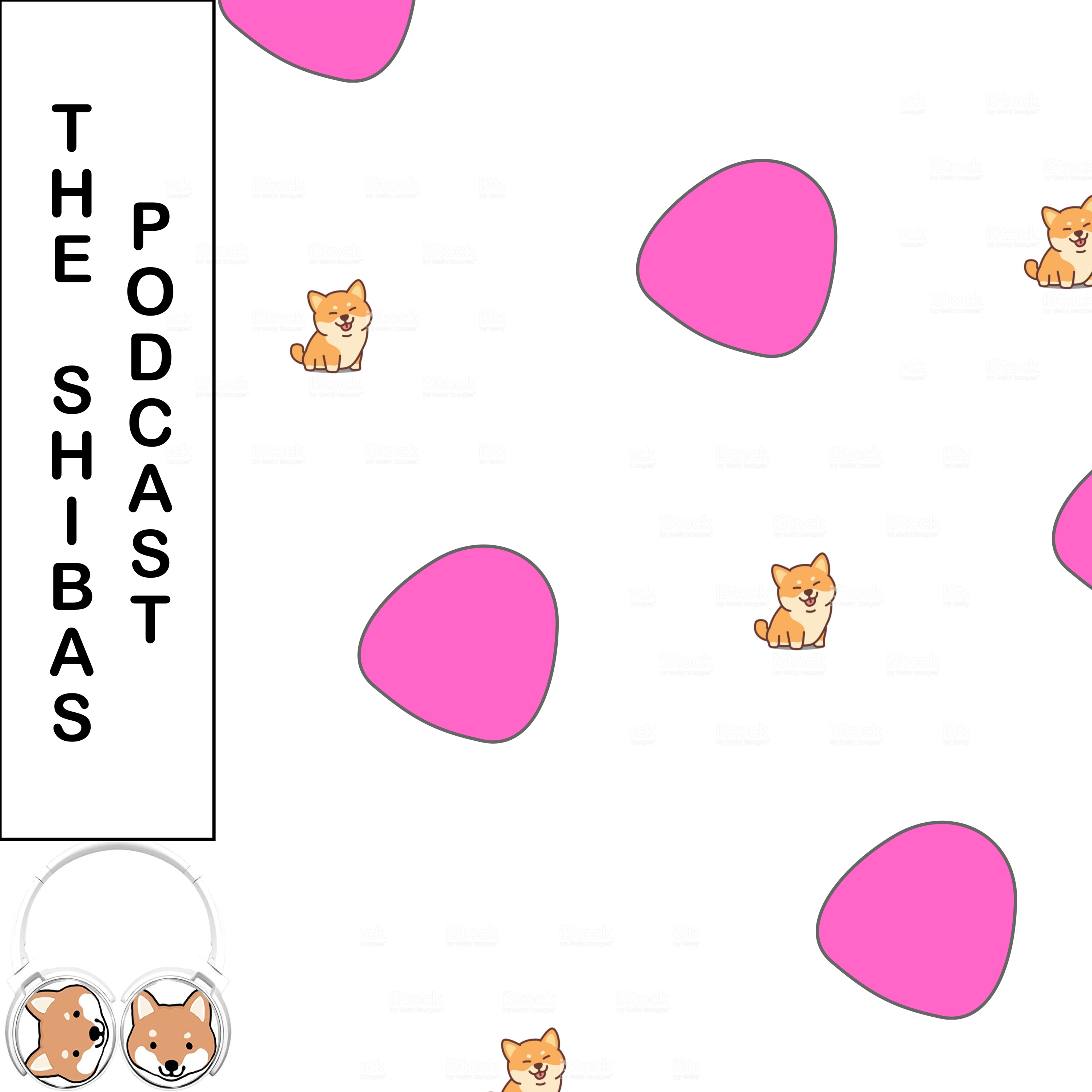 The Shibas Podcast