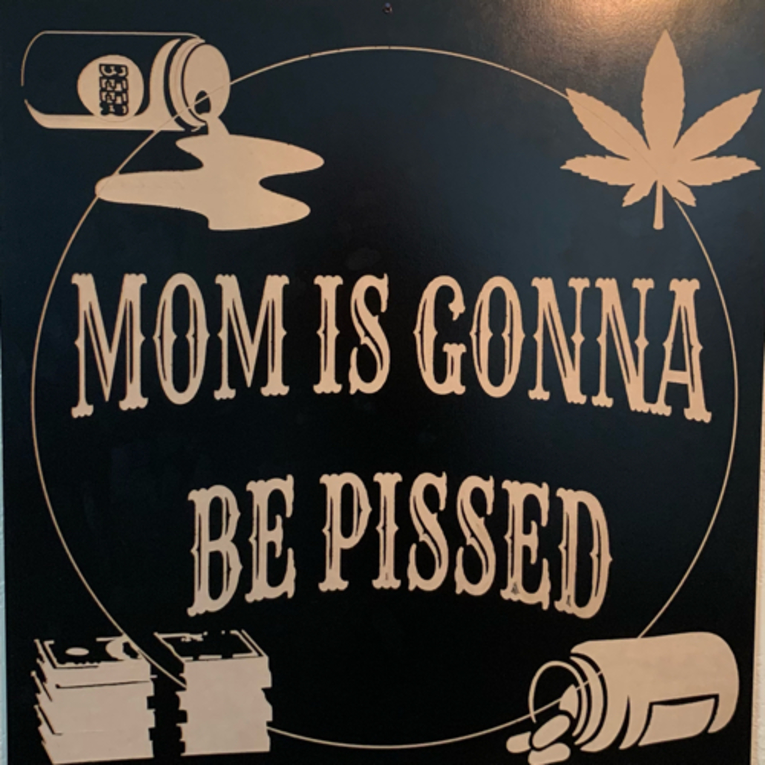 Mom Is Gonna Be Pissed #8 episode artwork