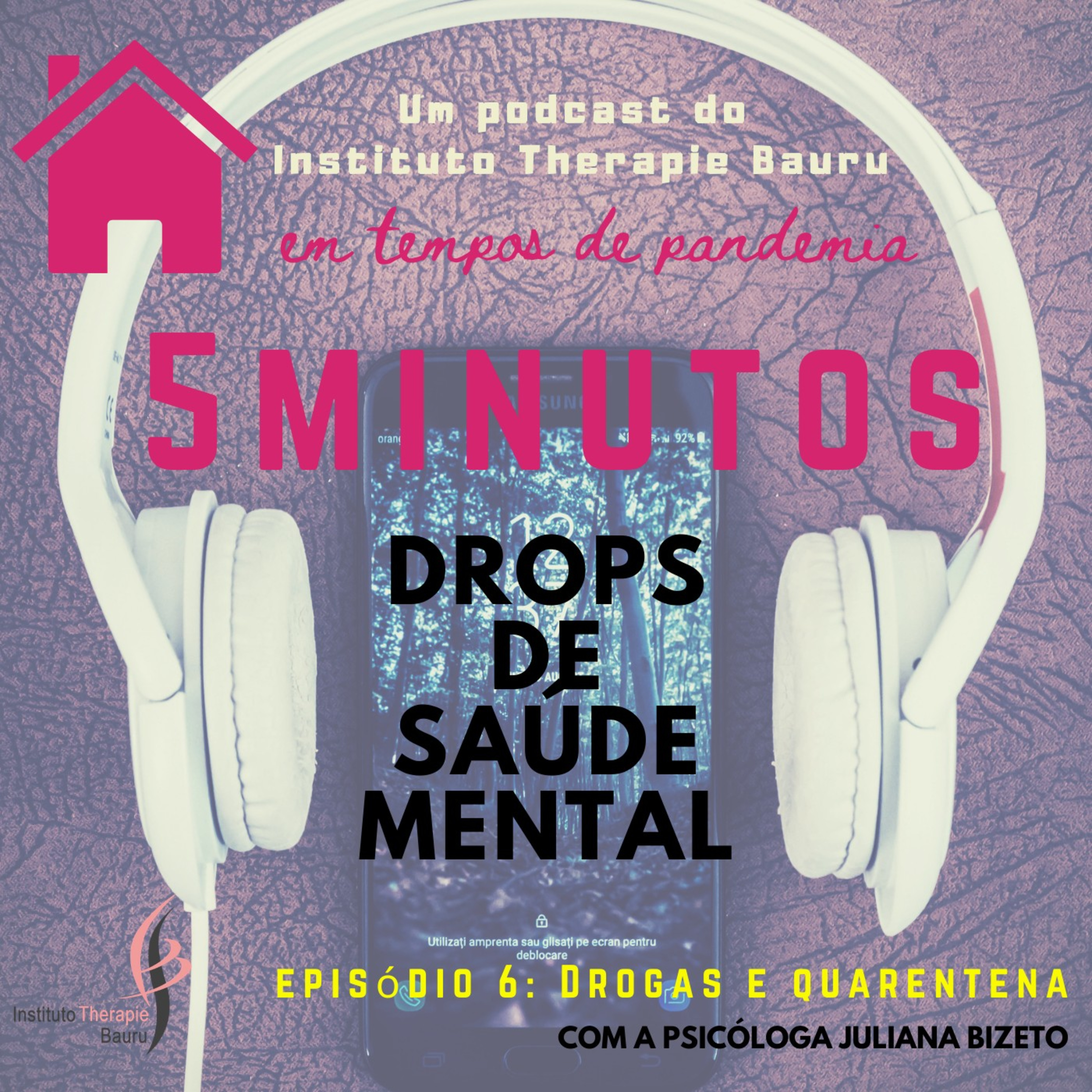 Drogas e quarentena com a psicóloga Juliana Bizeto do Instituto Therapie Bauru