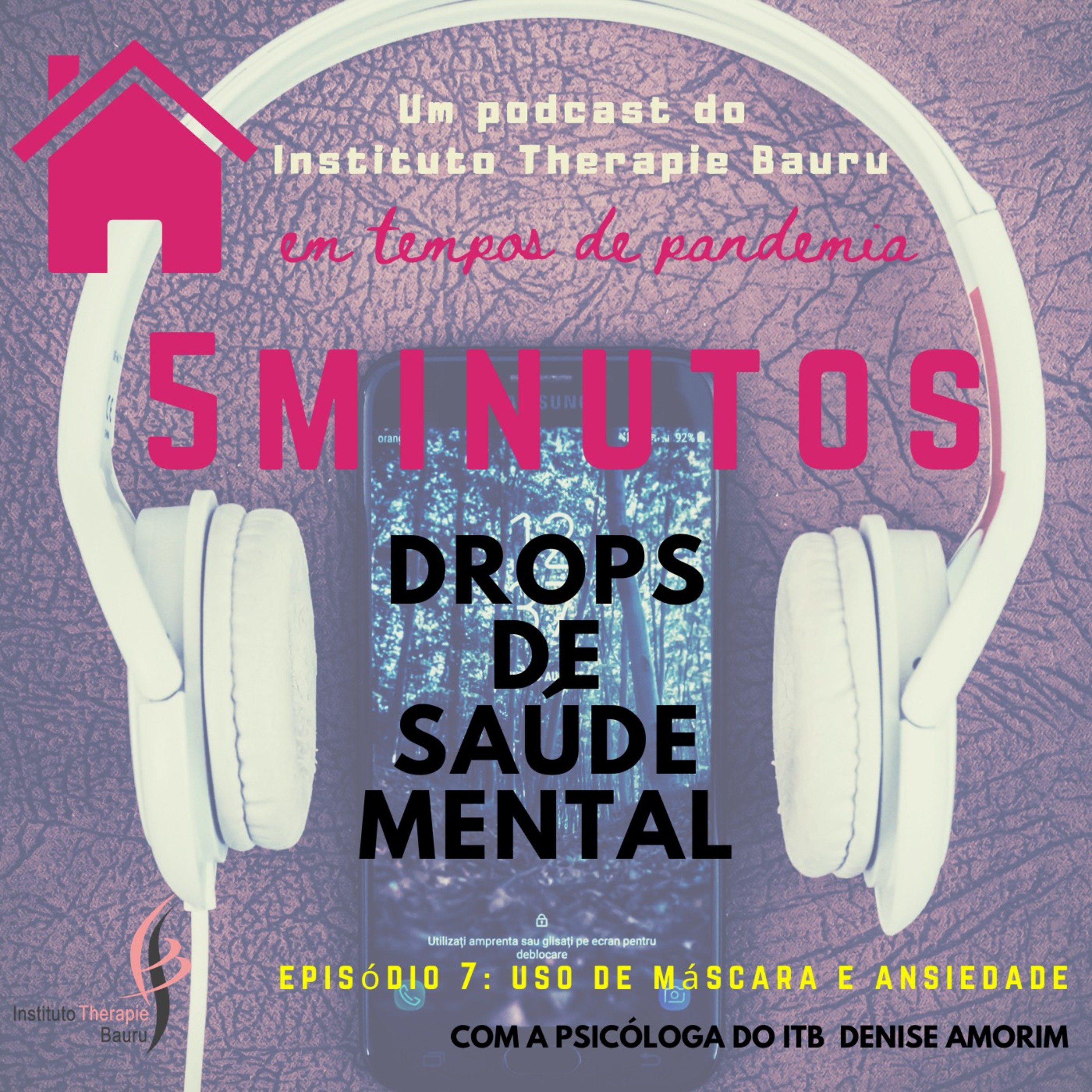 Uso de máscara e ansiedade com a psicóloga do ITB Denise Amorim