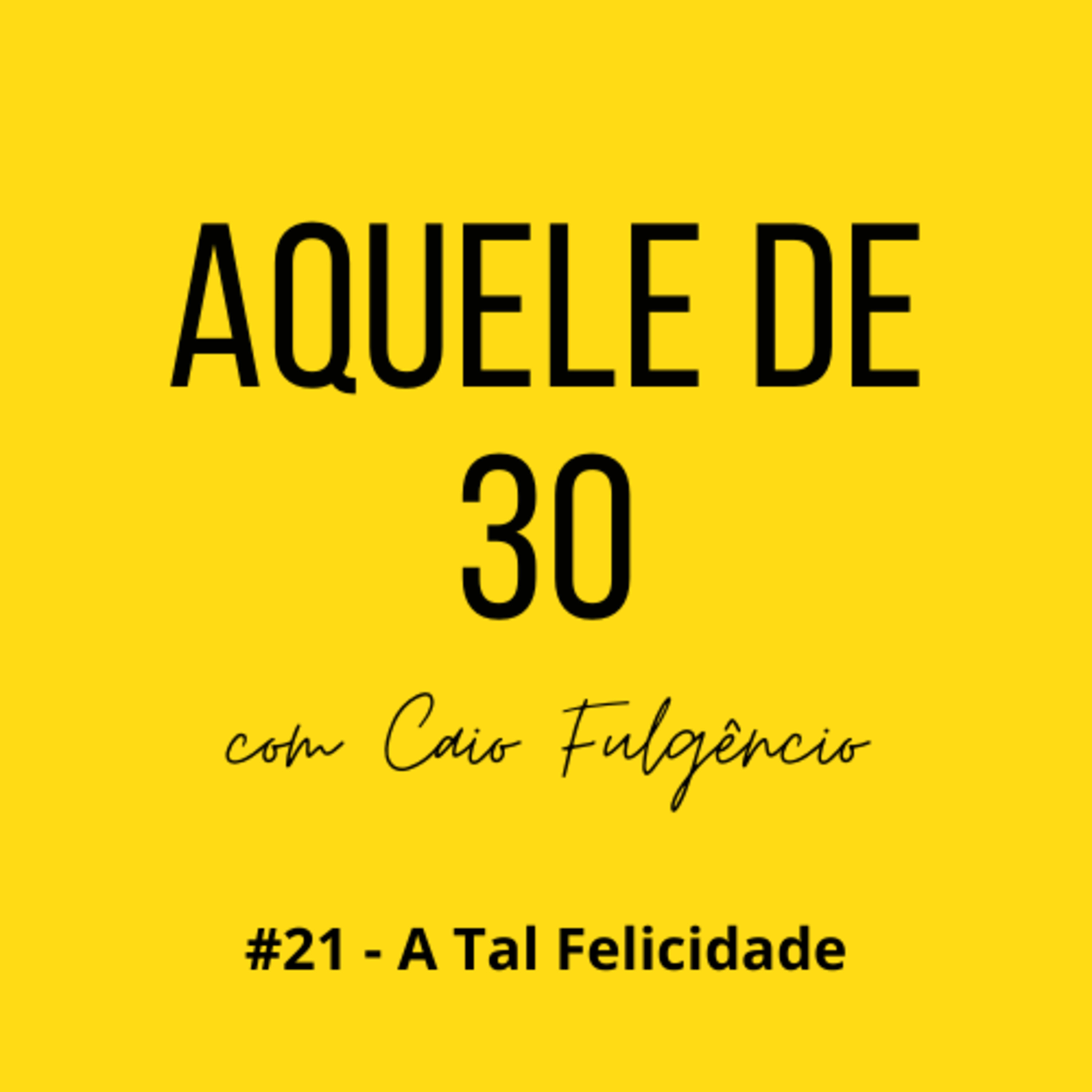 Aquele de 30