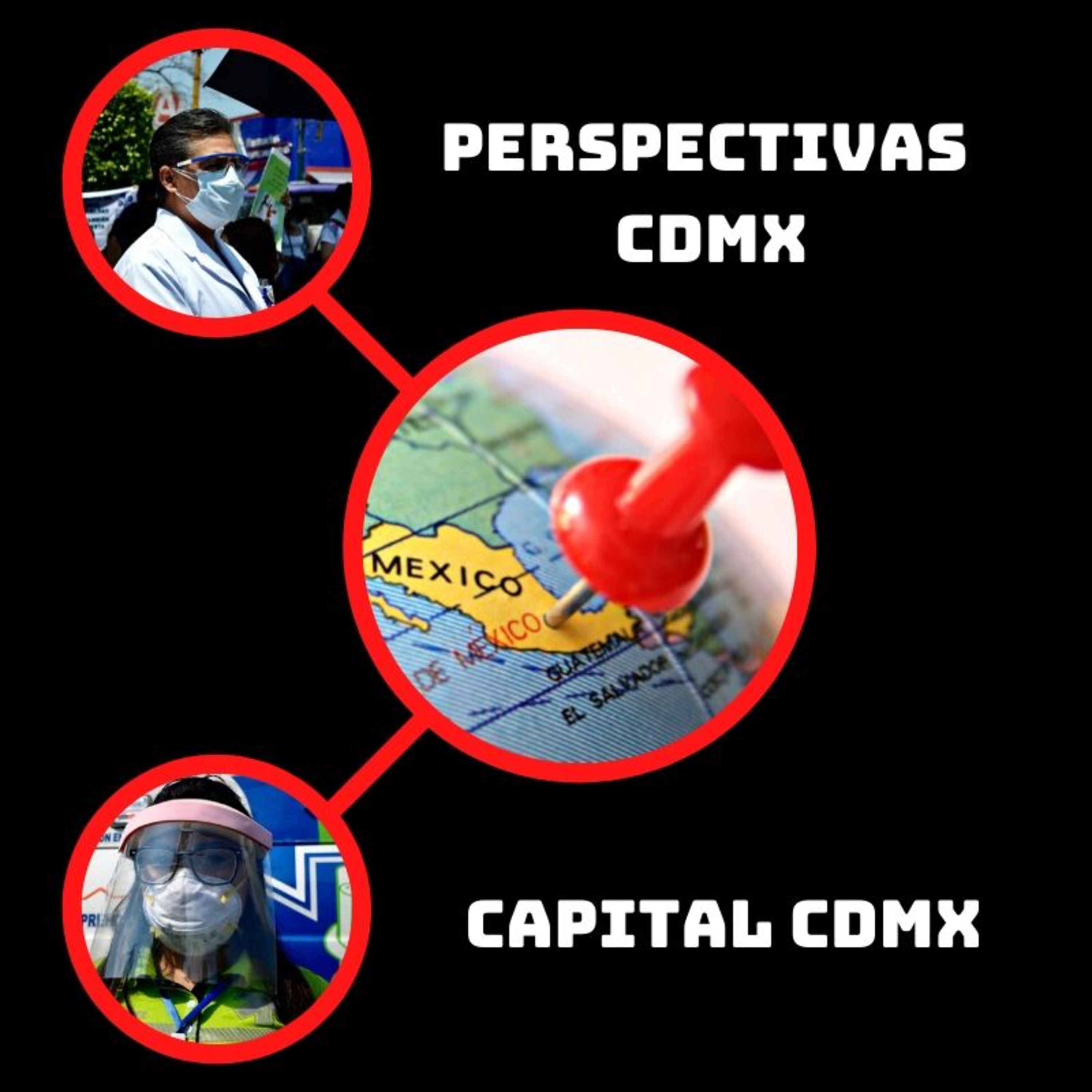 Perspectivas CDMX fin de la Sana Distancia  episode artwork