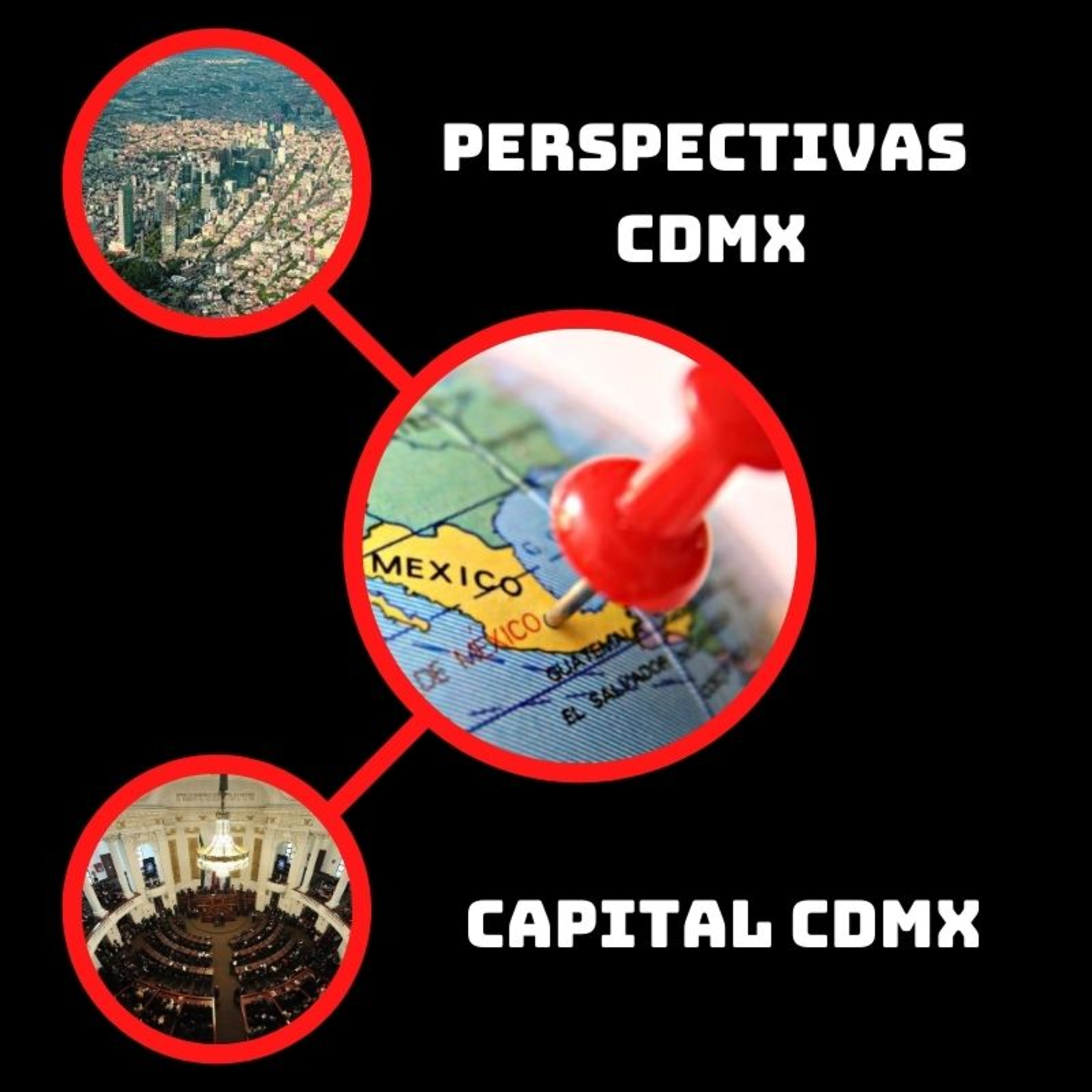 Perspectivas CDMX, ¿Hacia dónde debe crecer la capital del país? episode artwork