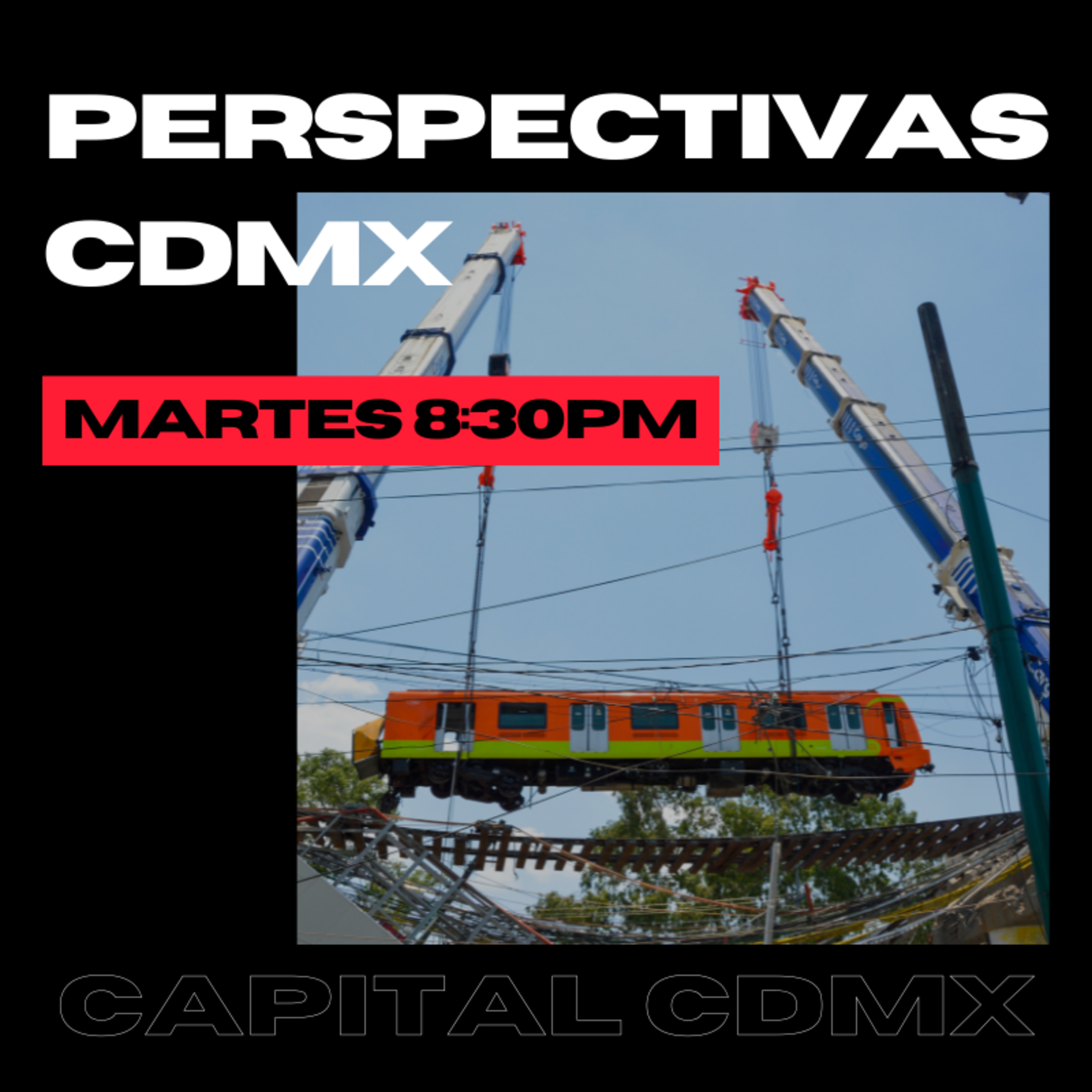Colapsó la Línea 12 del Metro CDMX ¿Corrupción o negligencia? #PerspectivasCDMX  episode artwork