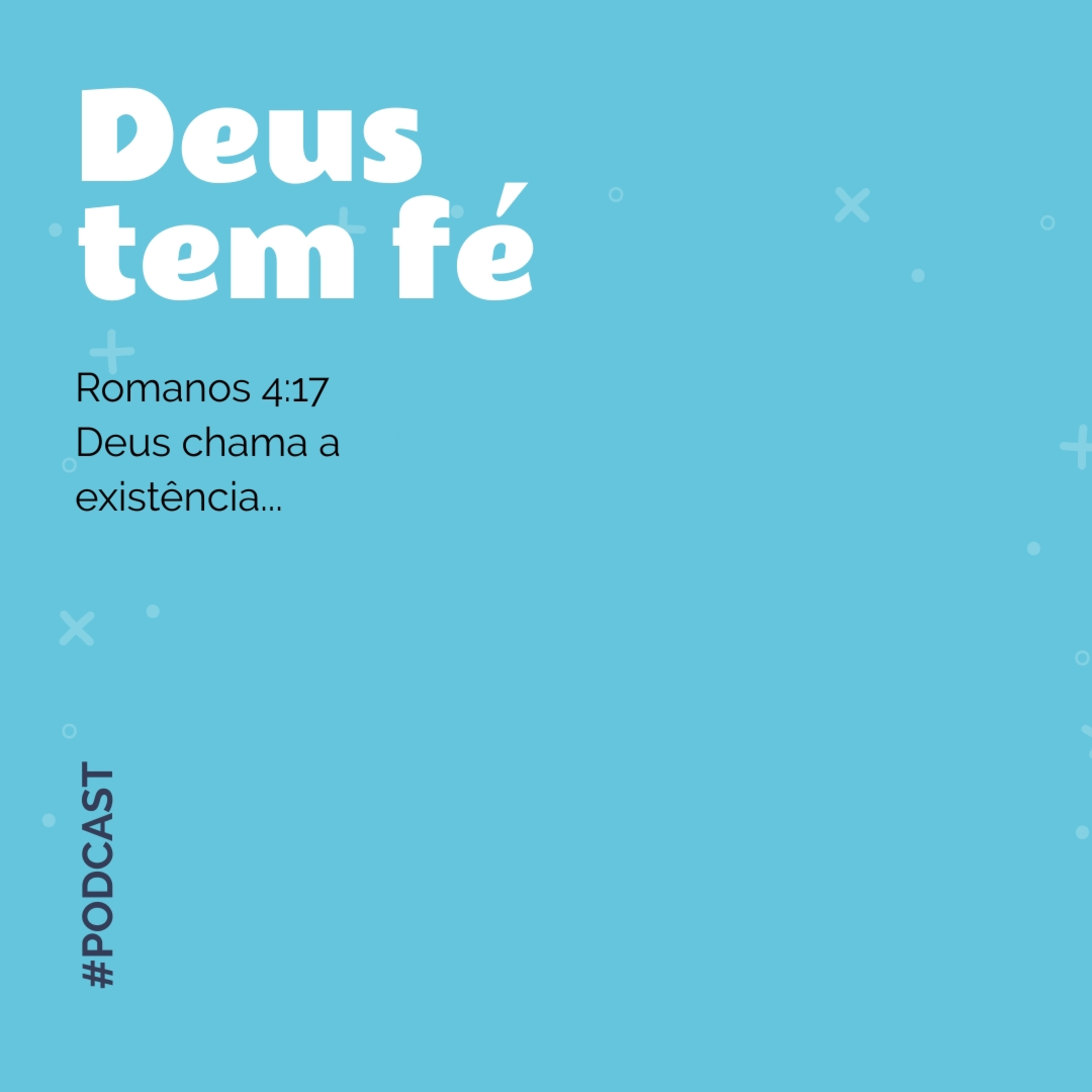 #017 - Deus tem FÉ episode artwork
