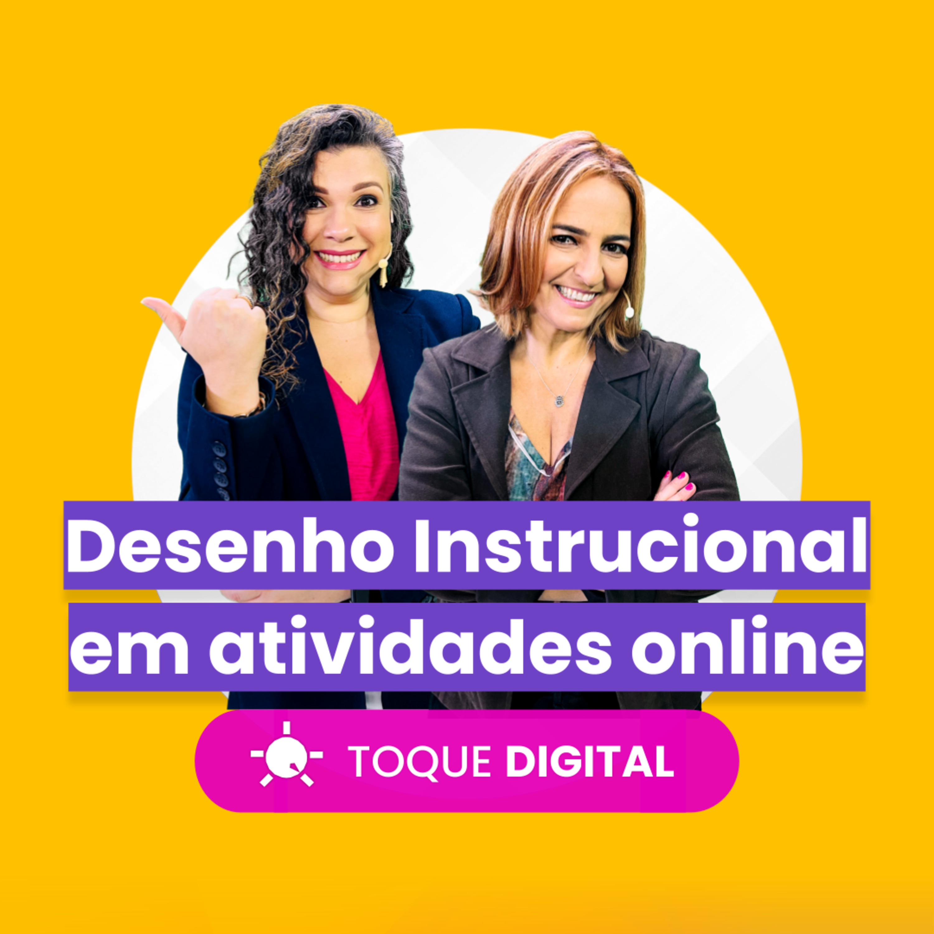 TOQUE DIGITAL - EP 017 - Desenho Instrucional em atividades online