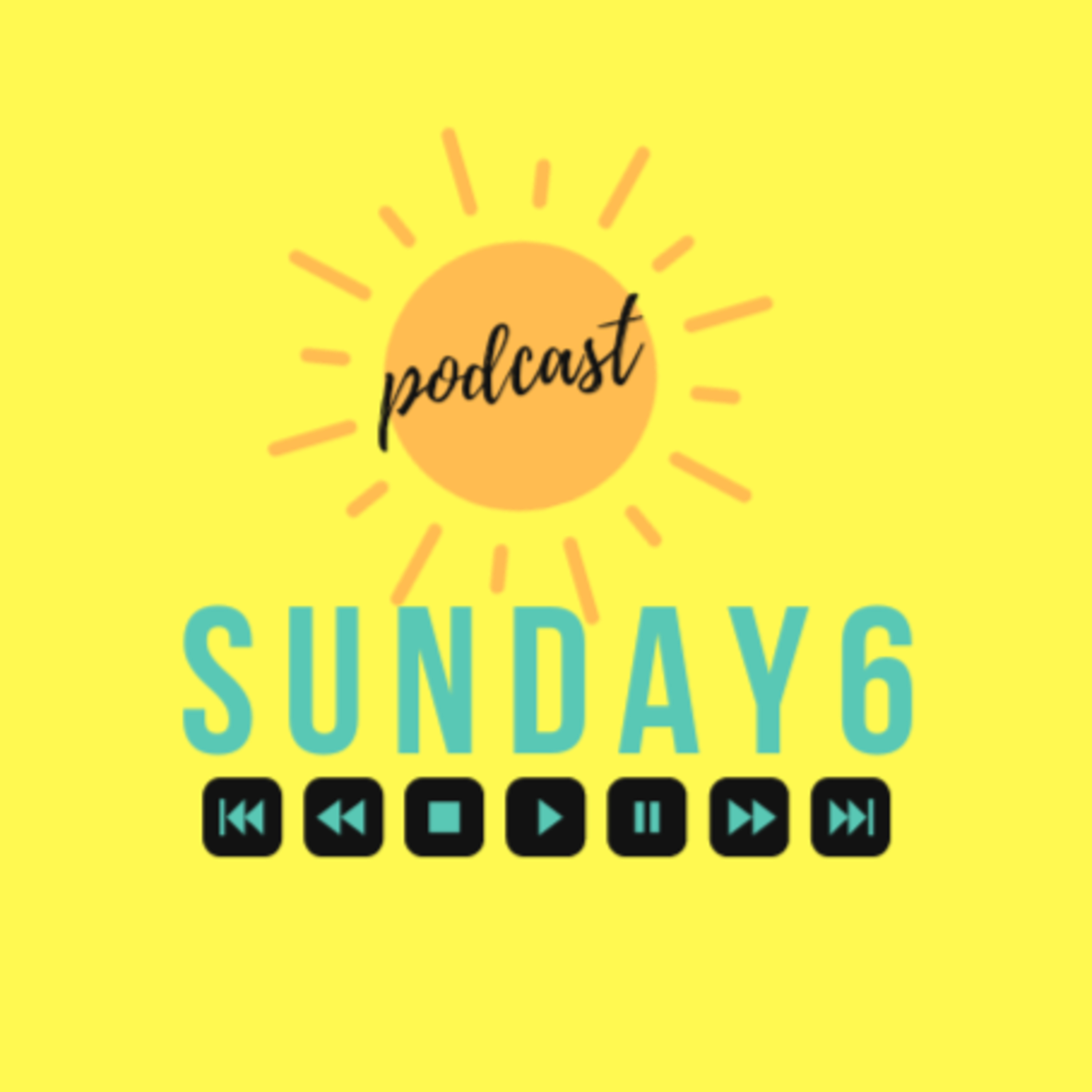 Sunday6 Podcast