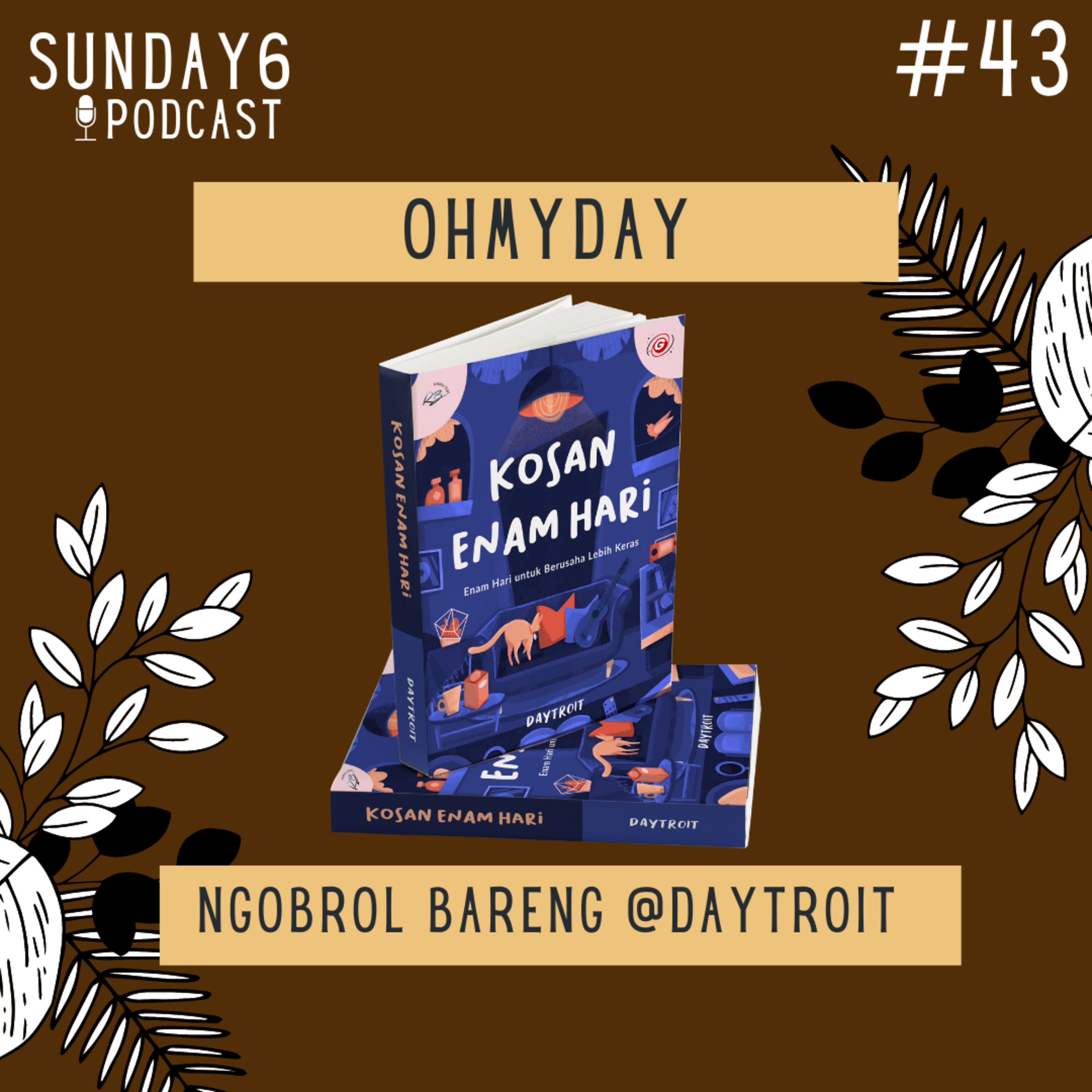 OHMYDAY // Ngobrol Bareng @Daytroit