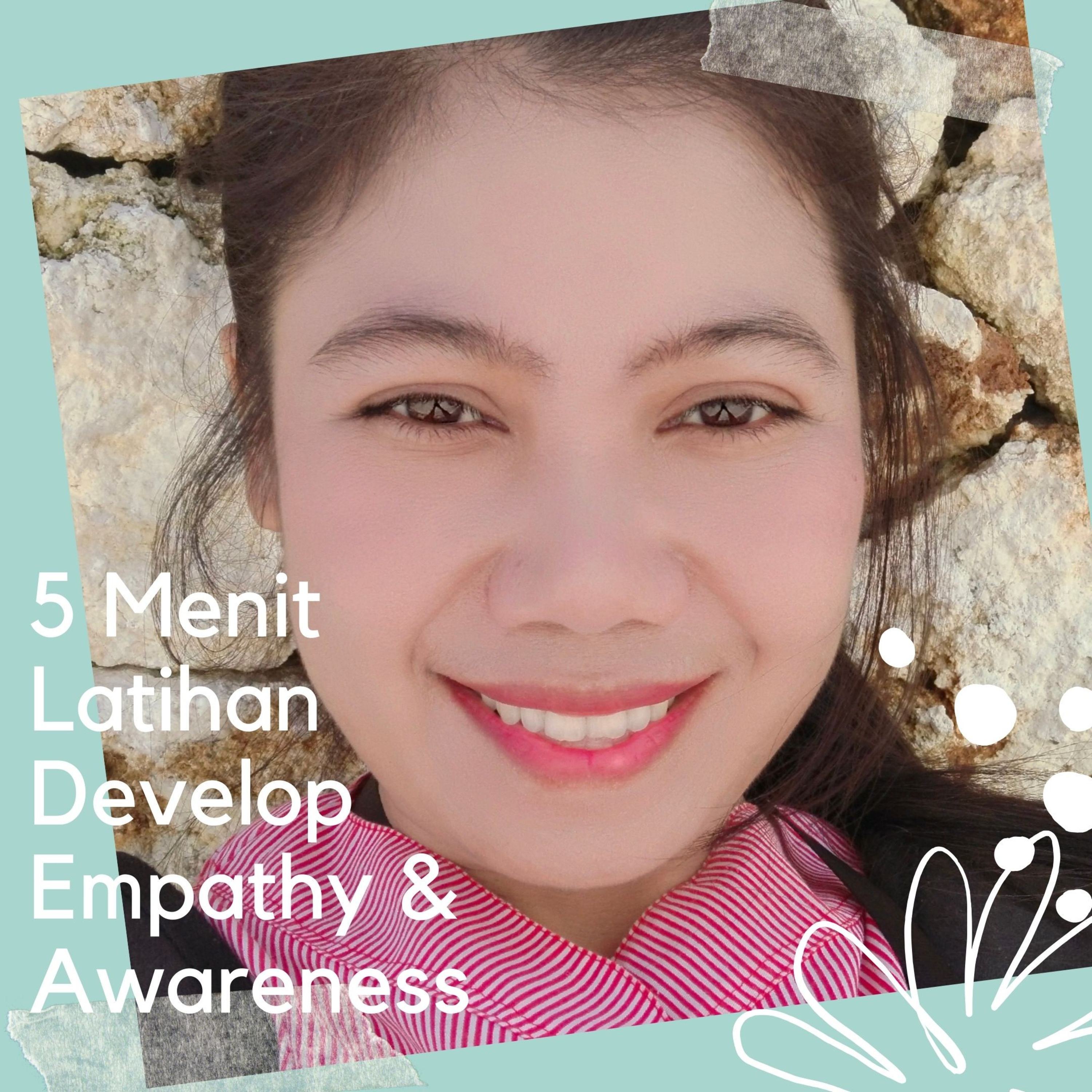 5 Menit Latihan Awareness & Develop Empathy