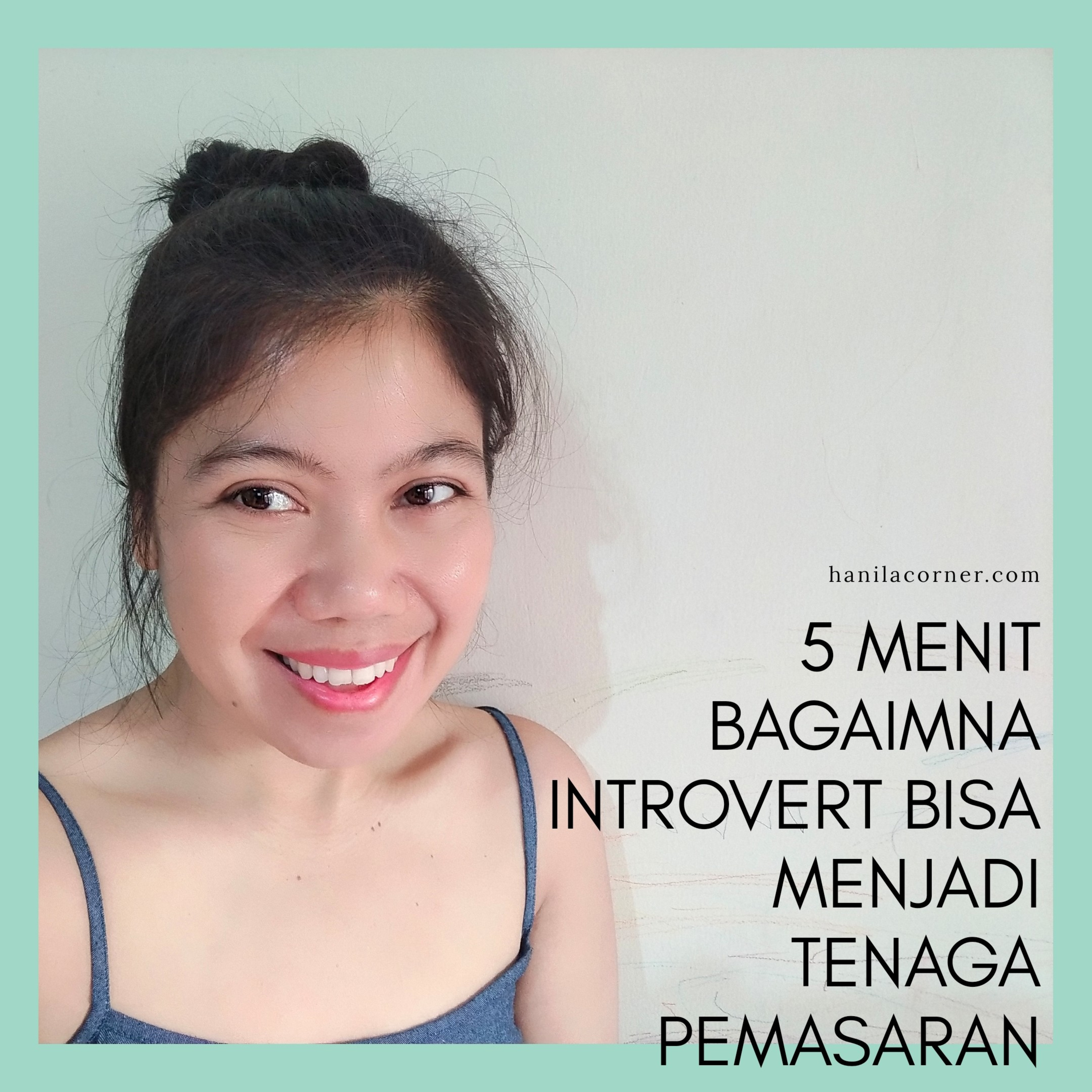 5 Menit Bagaimana Seorang Introvert Bisa Menjadi Tenaga Sales dan Marketing