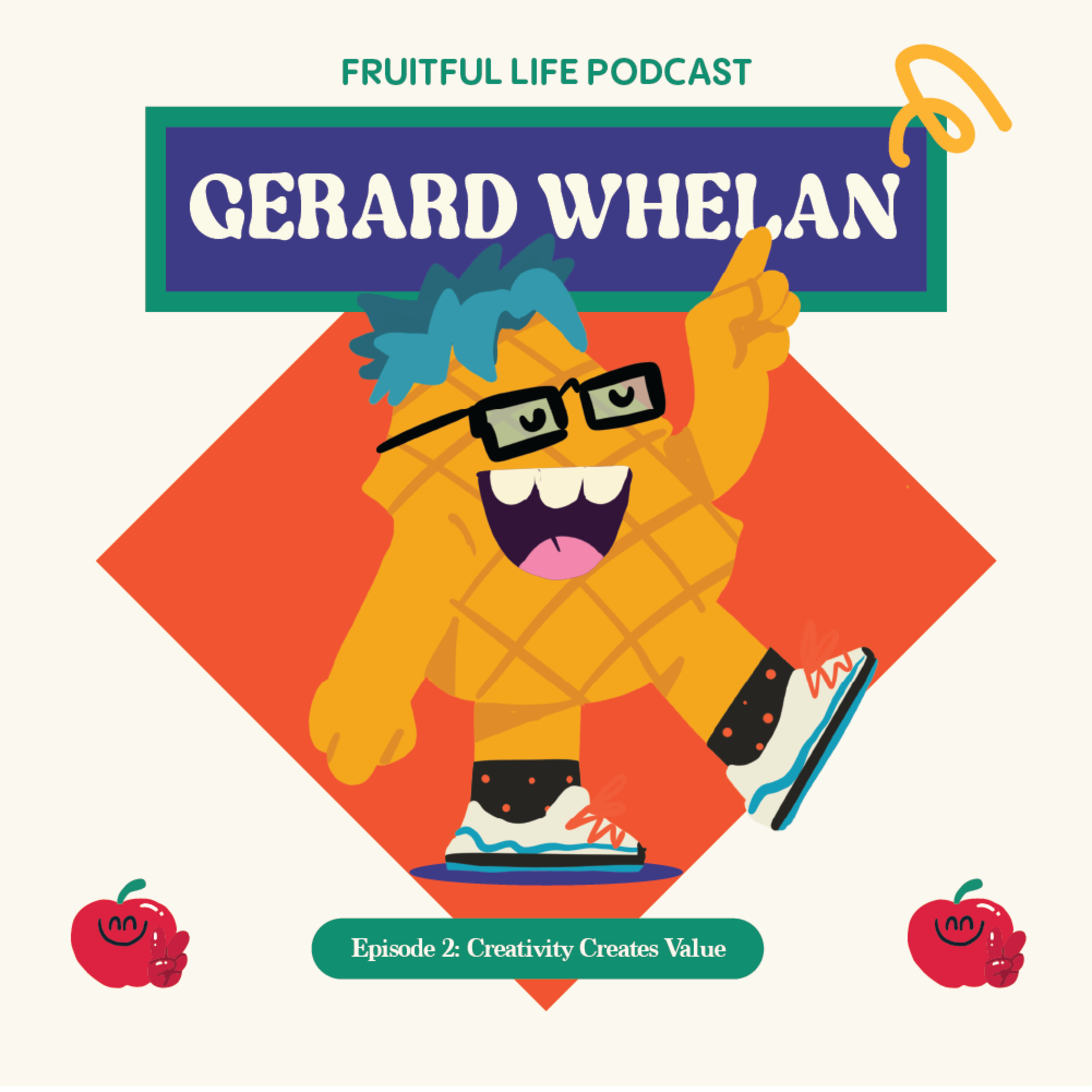 Gerard Whelan: Creativity Bring Value