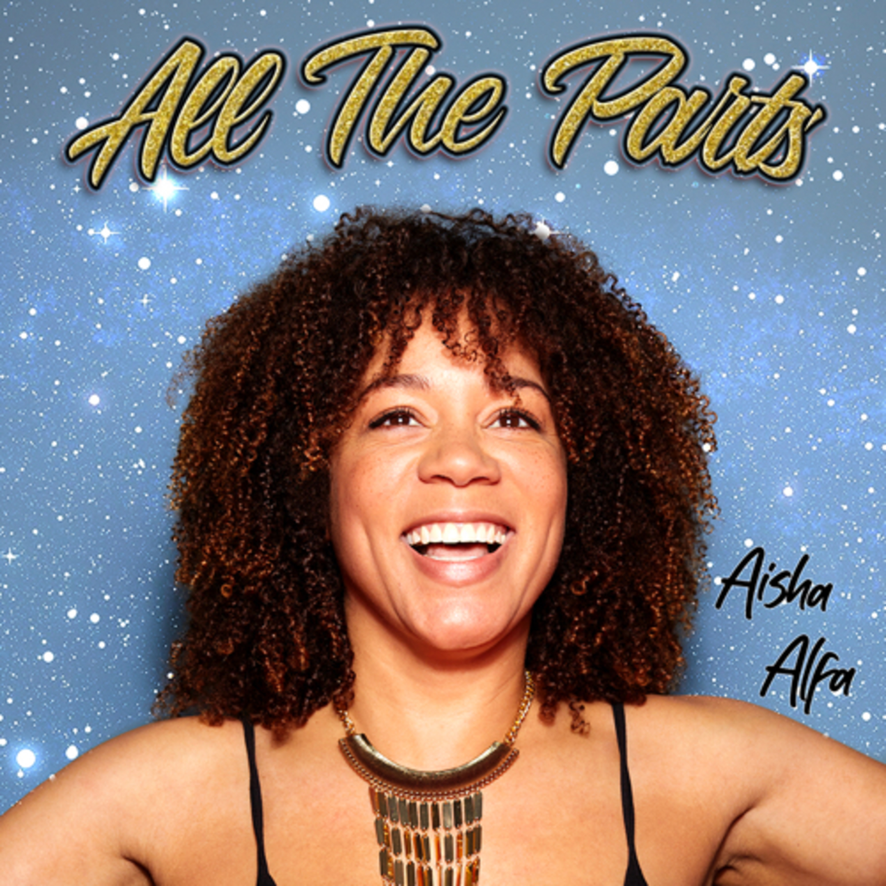 Ep 17: “Live, Love, and Laugh" featuring comedian, actor, writer, and host Aisha Alfa episode artwork