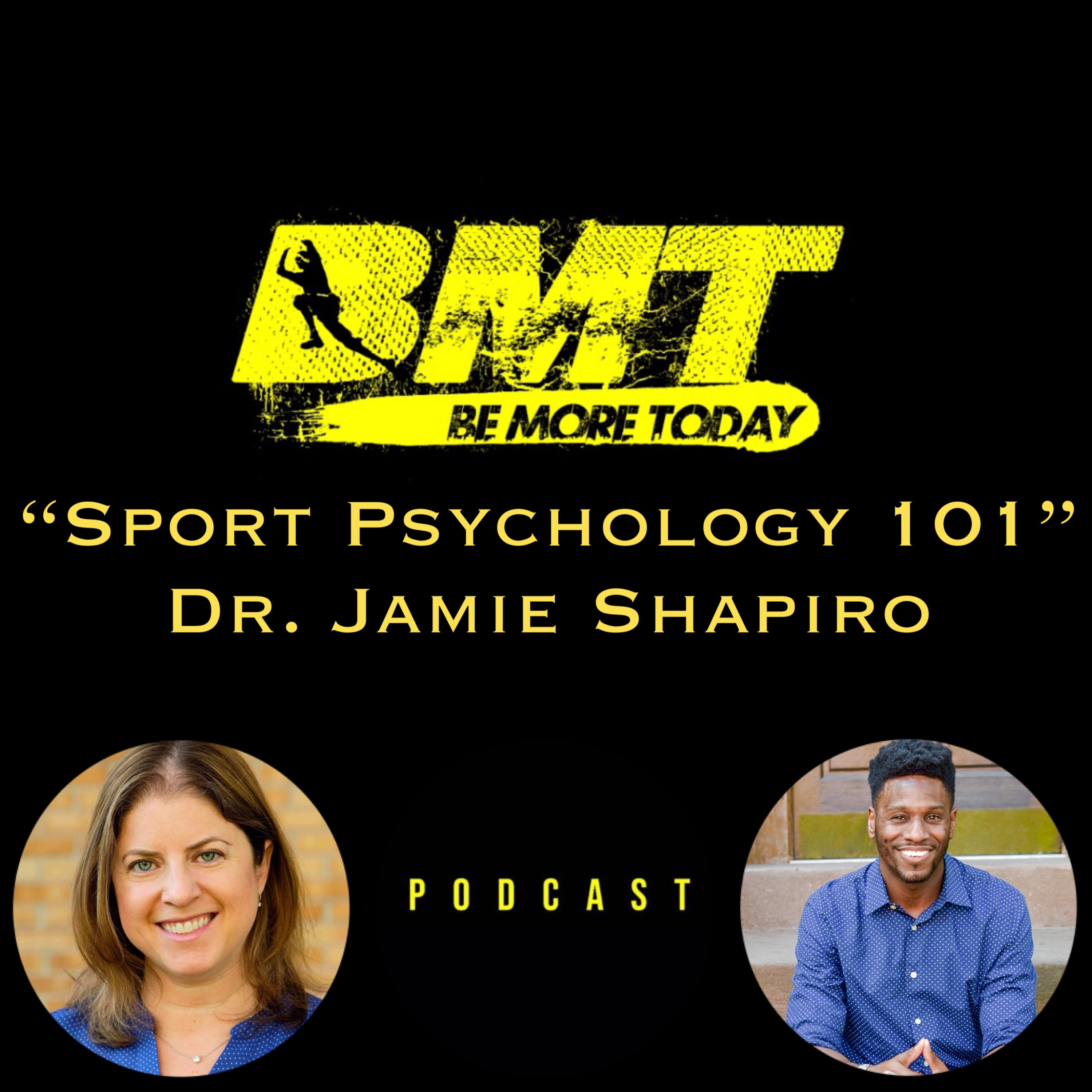 EP 78: "Sport Psychology" featuring Certified Mental Performance Consultant Dr. Jamie Shapiro episode artwork