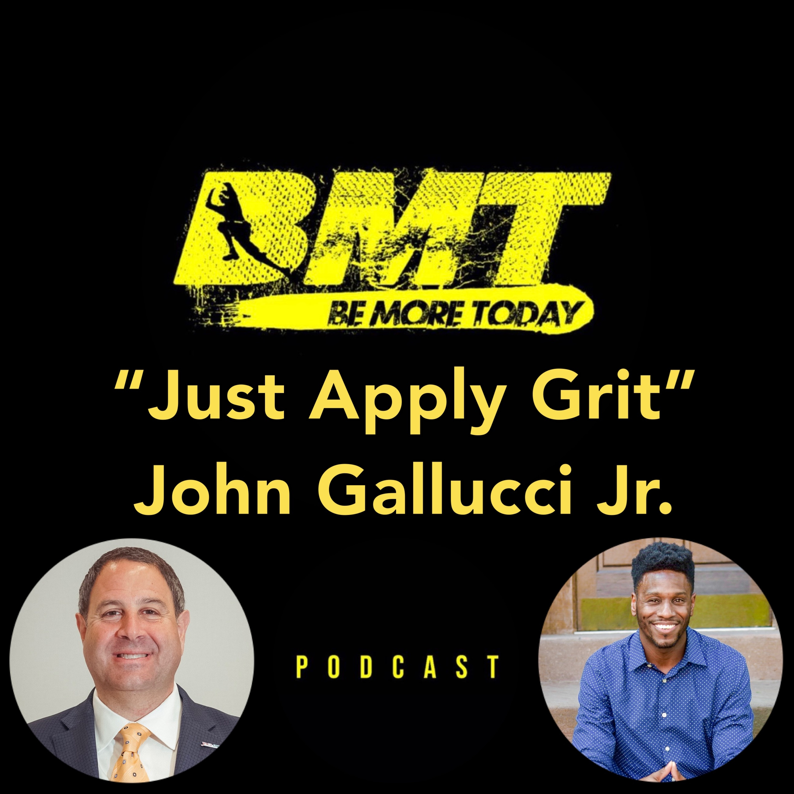 EP 100: “Just Apply Grit” feat. CEO of JAG-ONE Physical Therapy John Gallucci Jr., MS, ATC, PT, DPT episode artwork