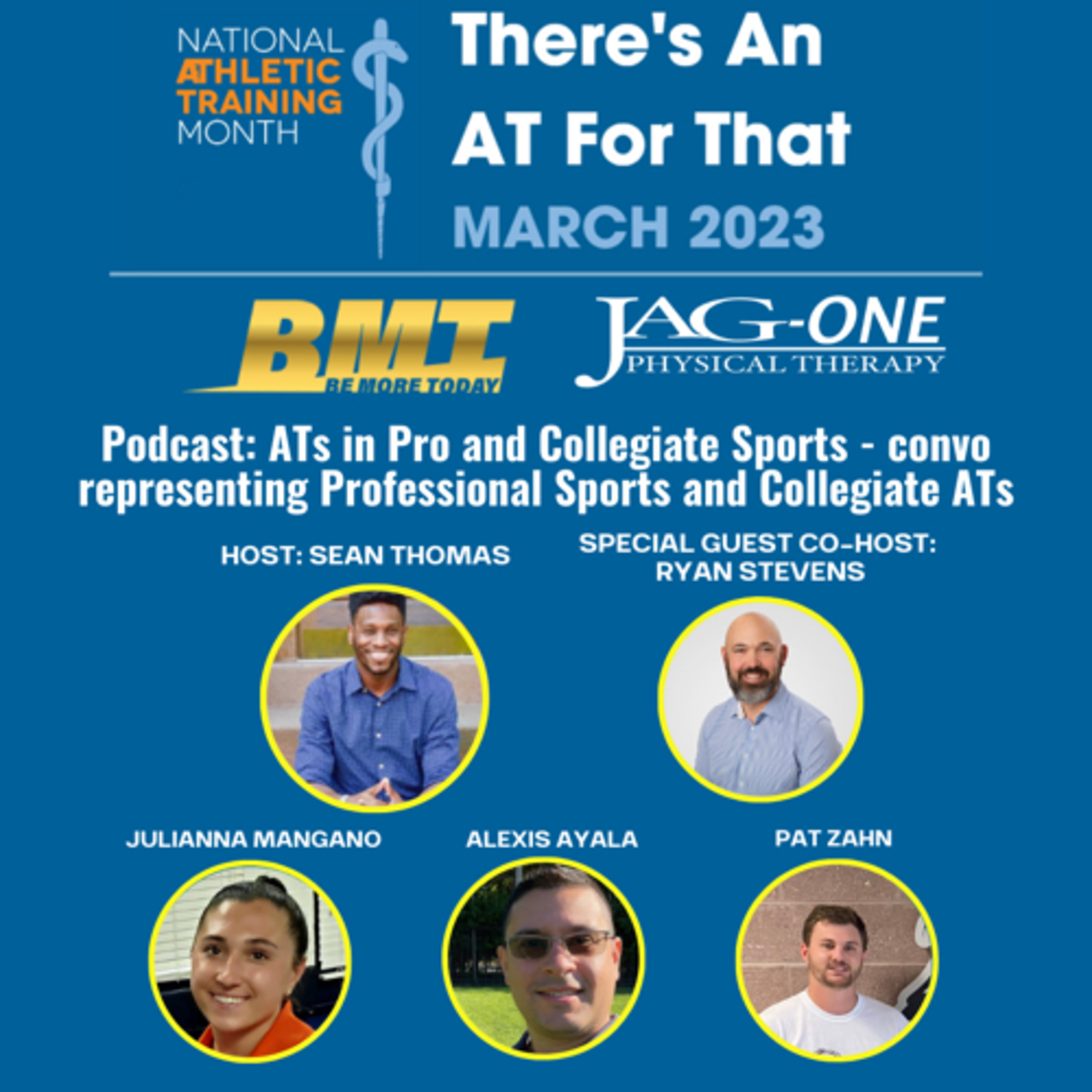 EP 118: "ATs in Professional and Collegiate Sports" featuring JAG-ONE ATs Ryan Stevens, Julianna Mangana, Alexis Ayala, and Pat Zahn episode artwork