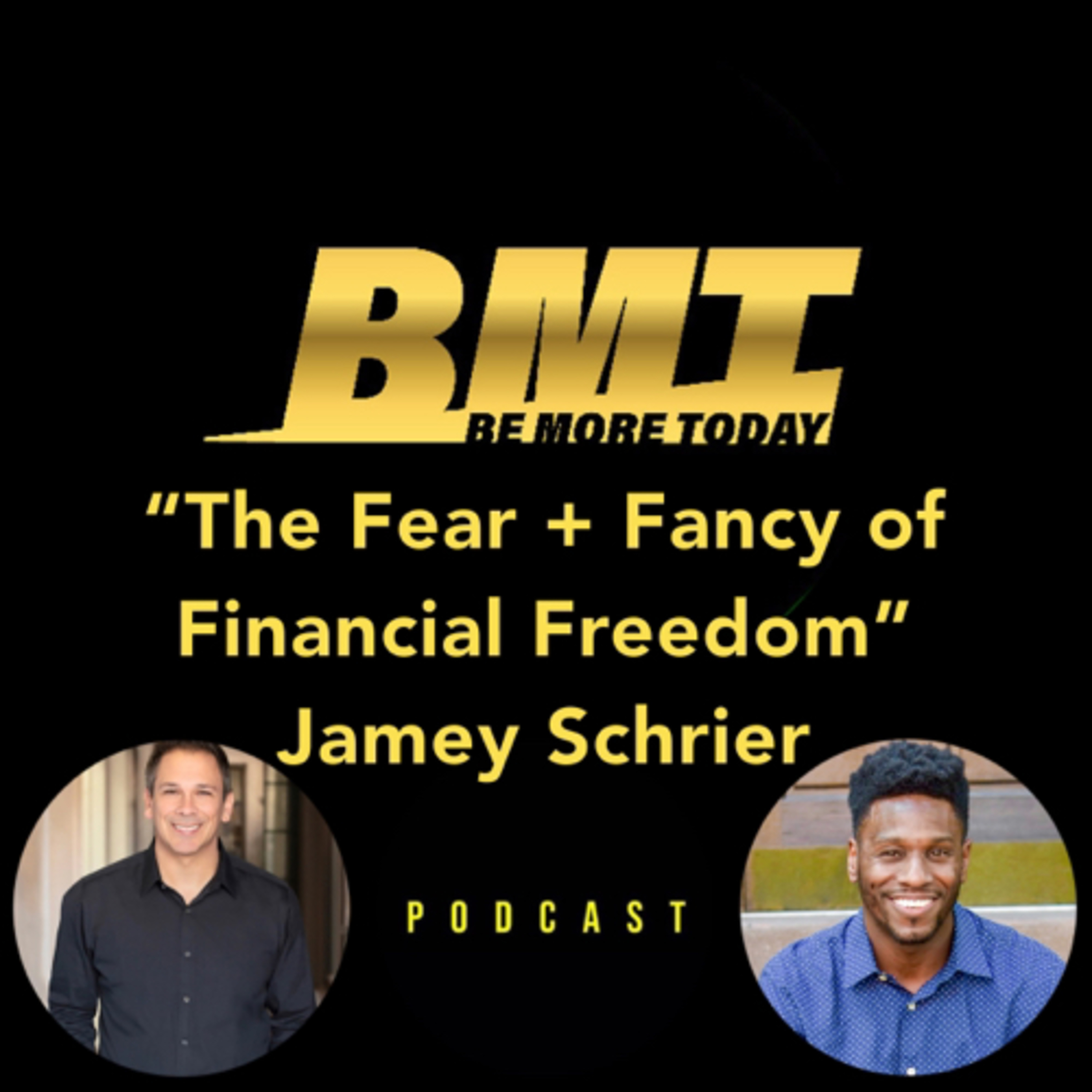 BMT EP 130: “The Fear and Fancy of Financial Freedom” featuring Physical Therapist and CEO of Practice Freedom University Jamey Schrier episode artwork
