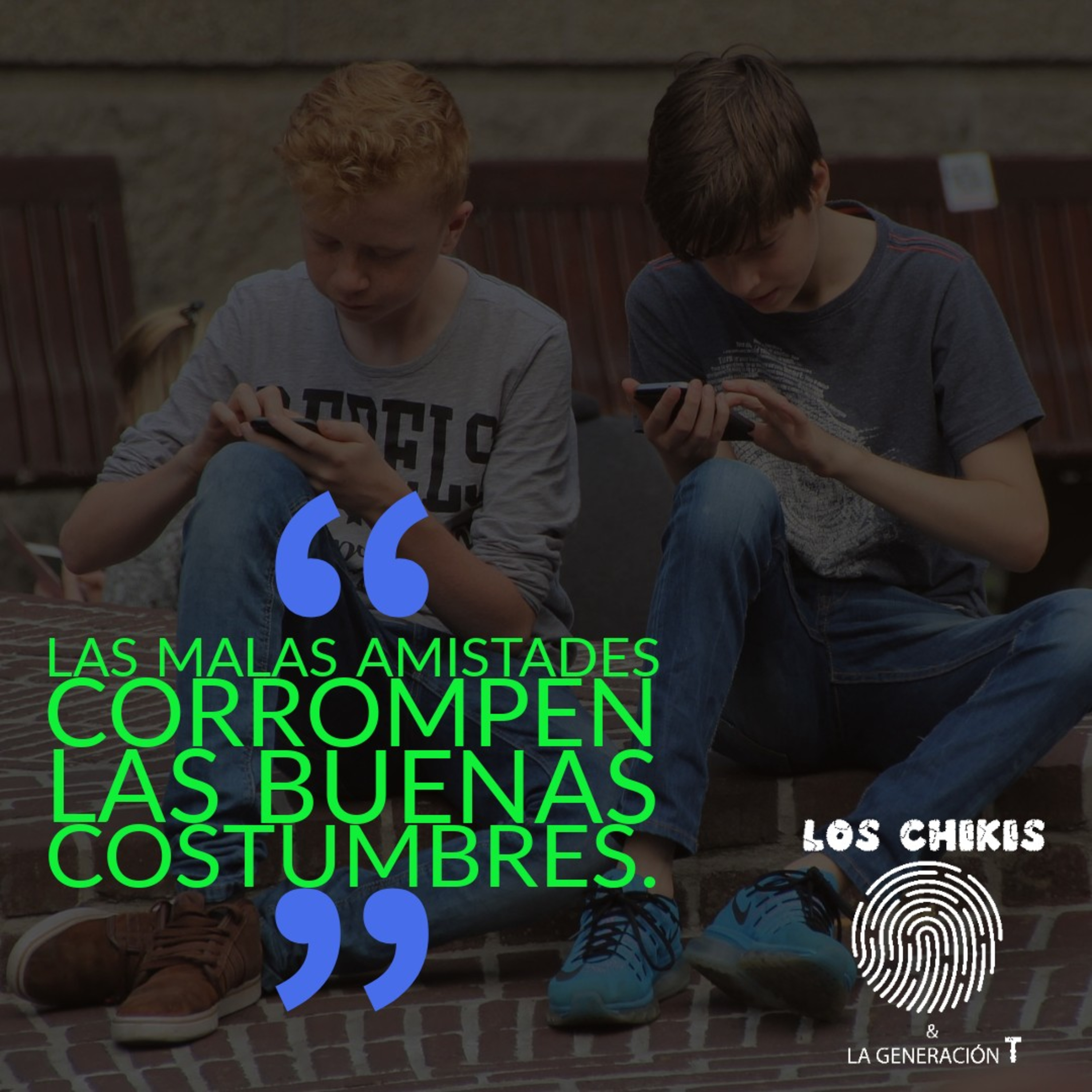Malas amistades que dañan las buenas costumbres episode artwork