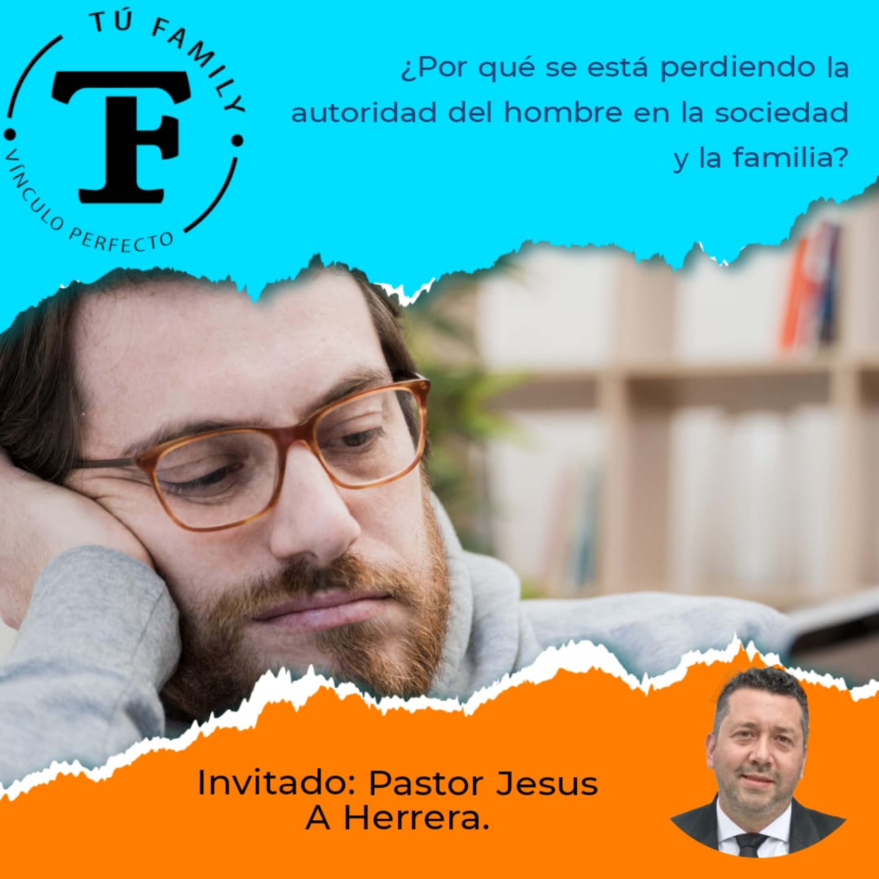 El hombre perdiendo la autoridad (Tu Family) episode artwork