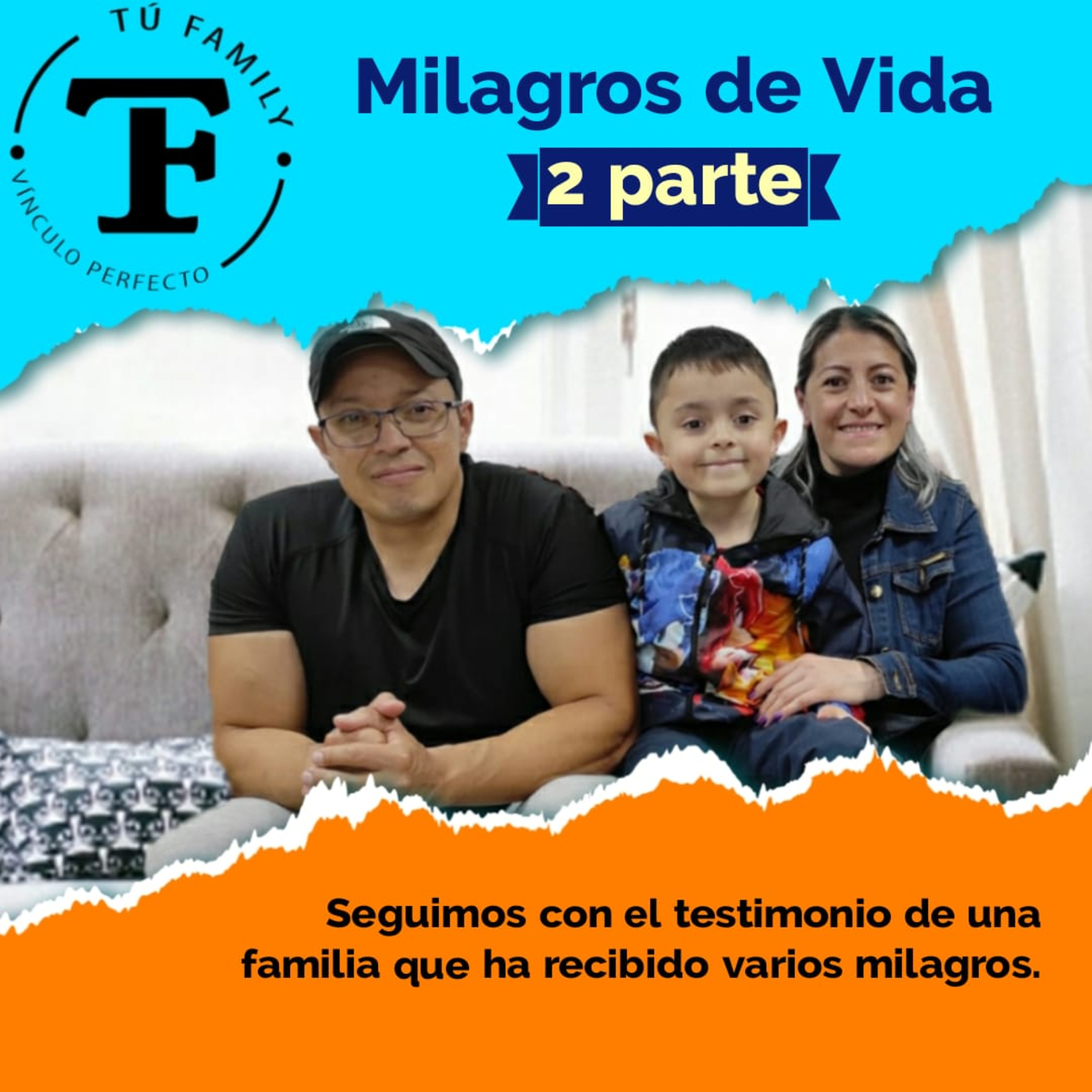 Milagros de Vida ParteII (TuFamily) episode artwork