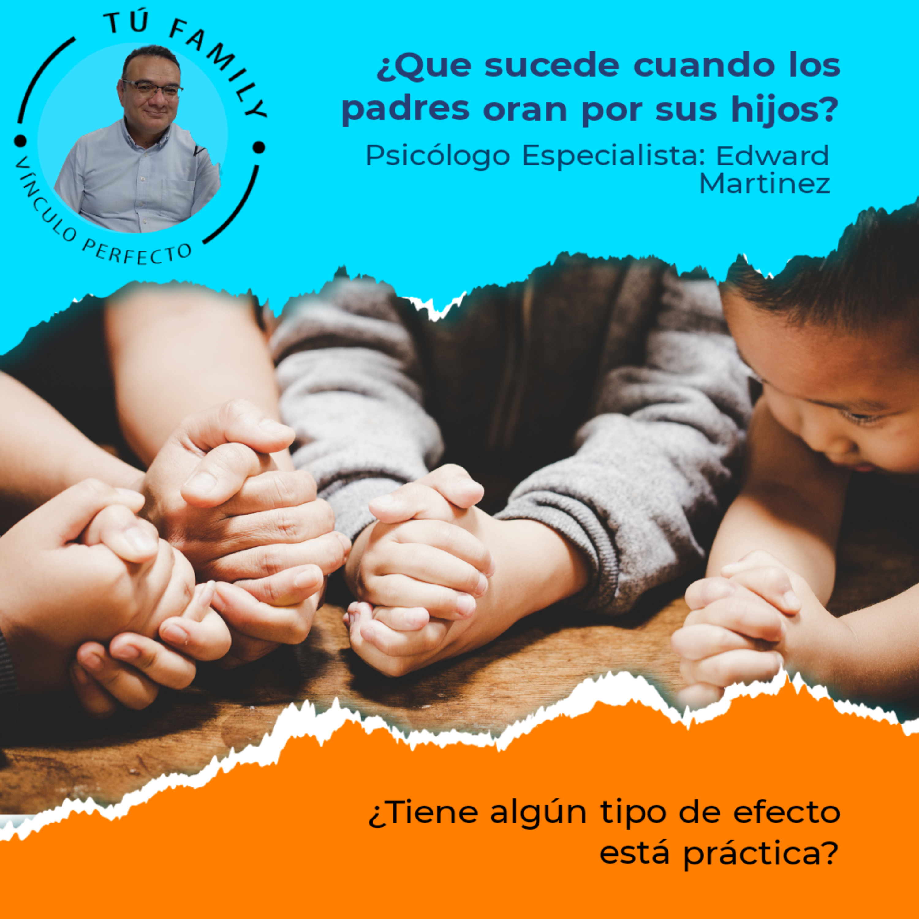 ¿Qué sucede cuando los padres oran por sus hijos? episode artwork