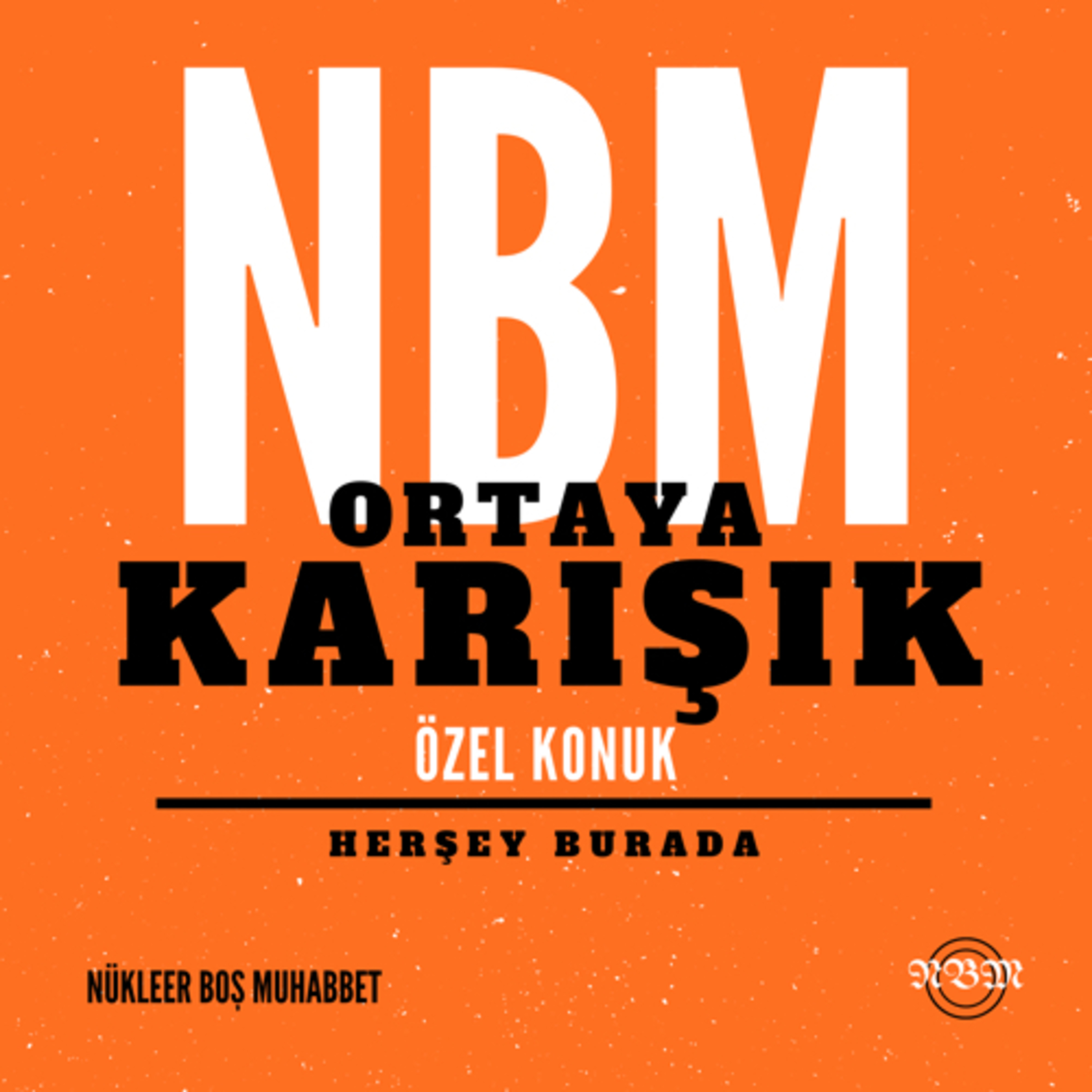 NÜKLEER BOŞ MUHABBET