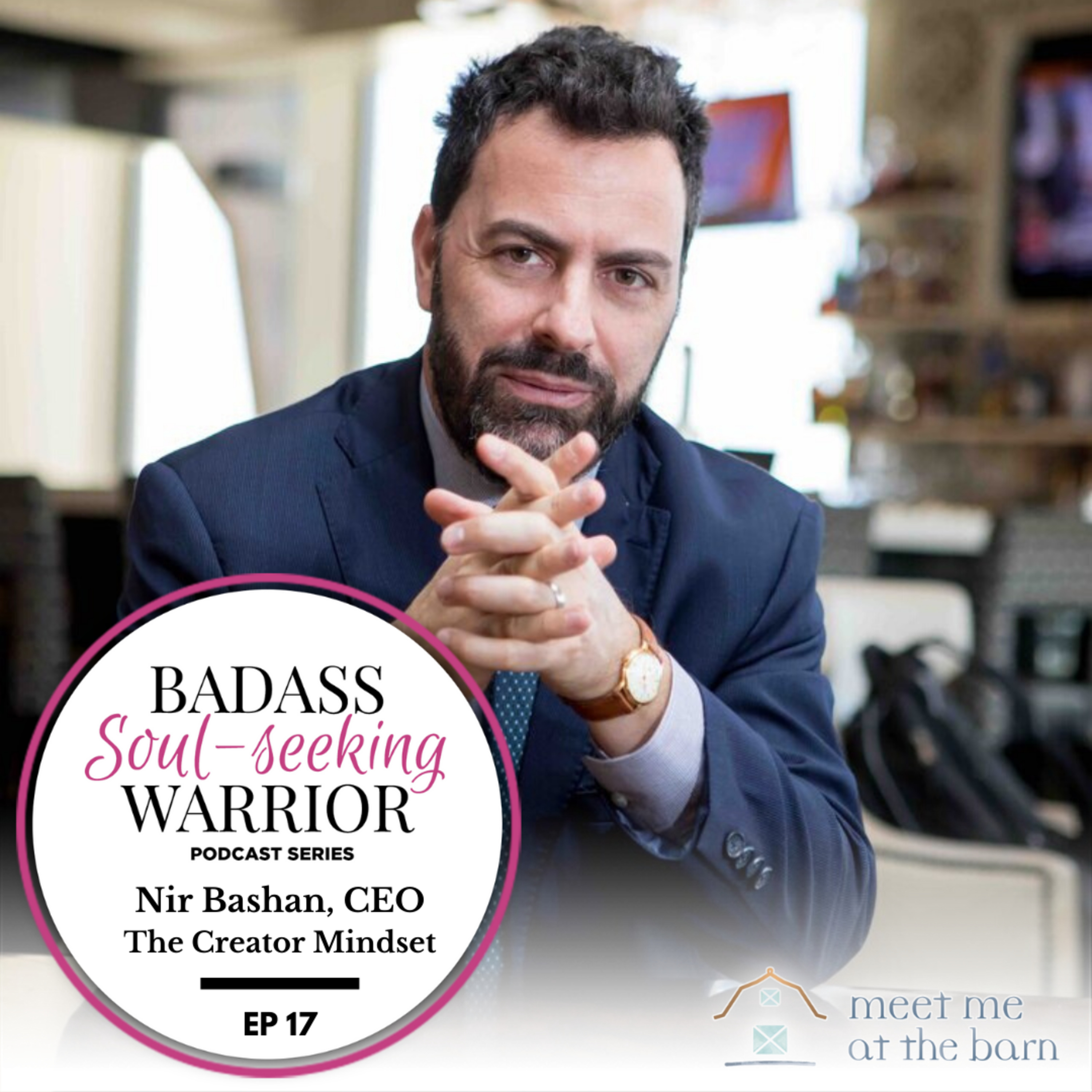 The Bad-Ass Soul Seeking Warrior Podcast Series