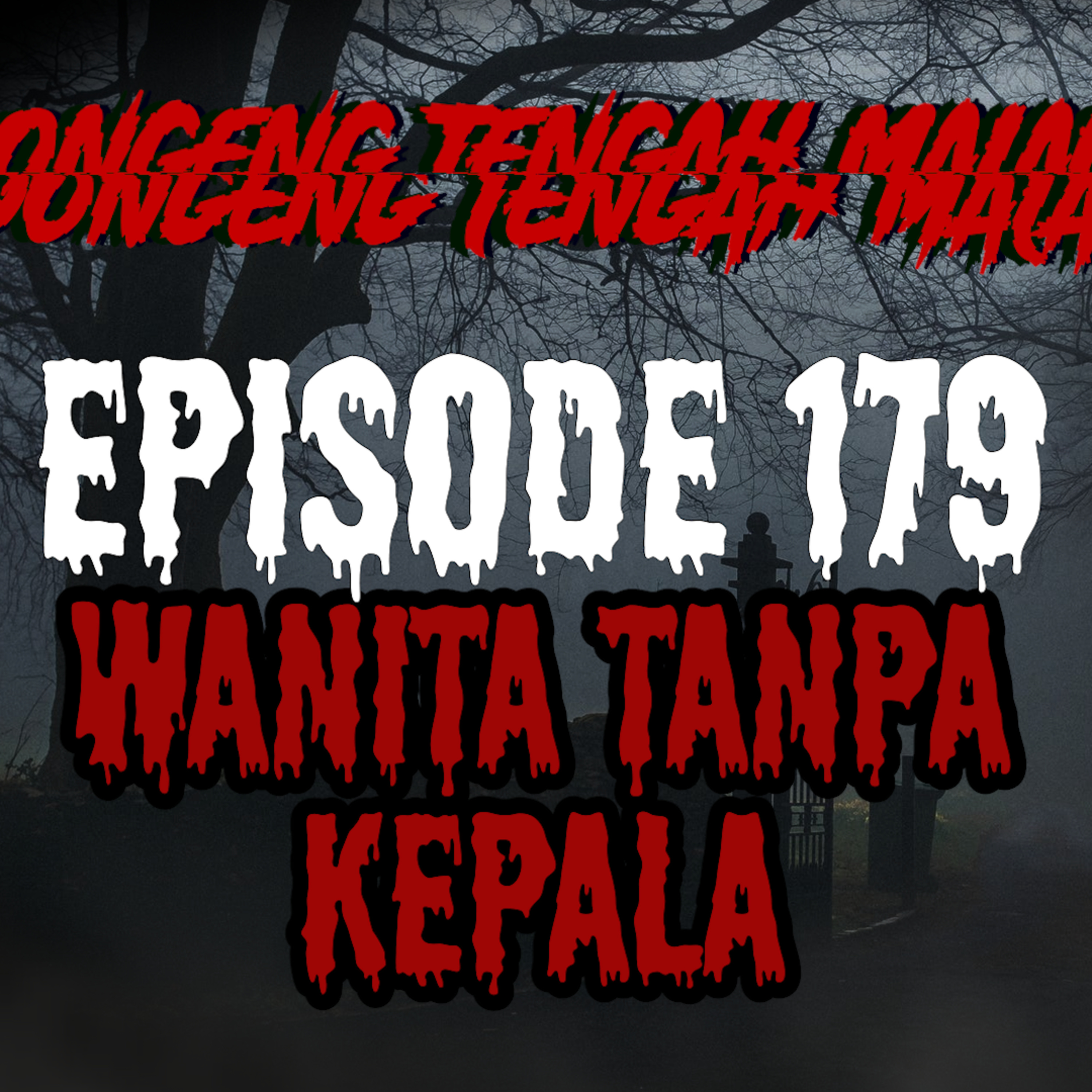 Dongeng Tengah Malam - WANITA TANPA KEPALA