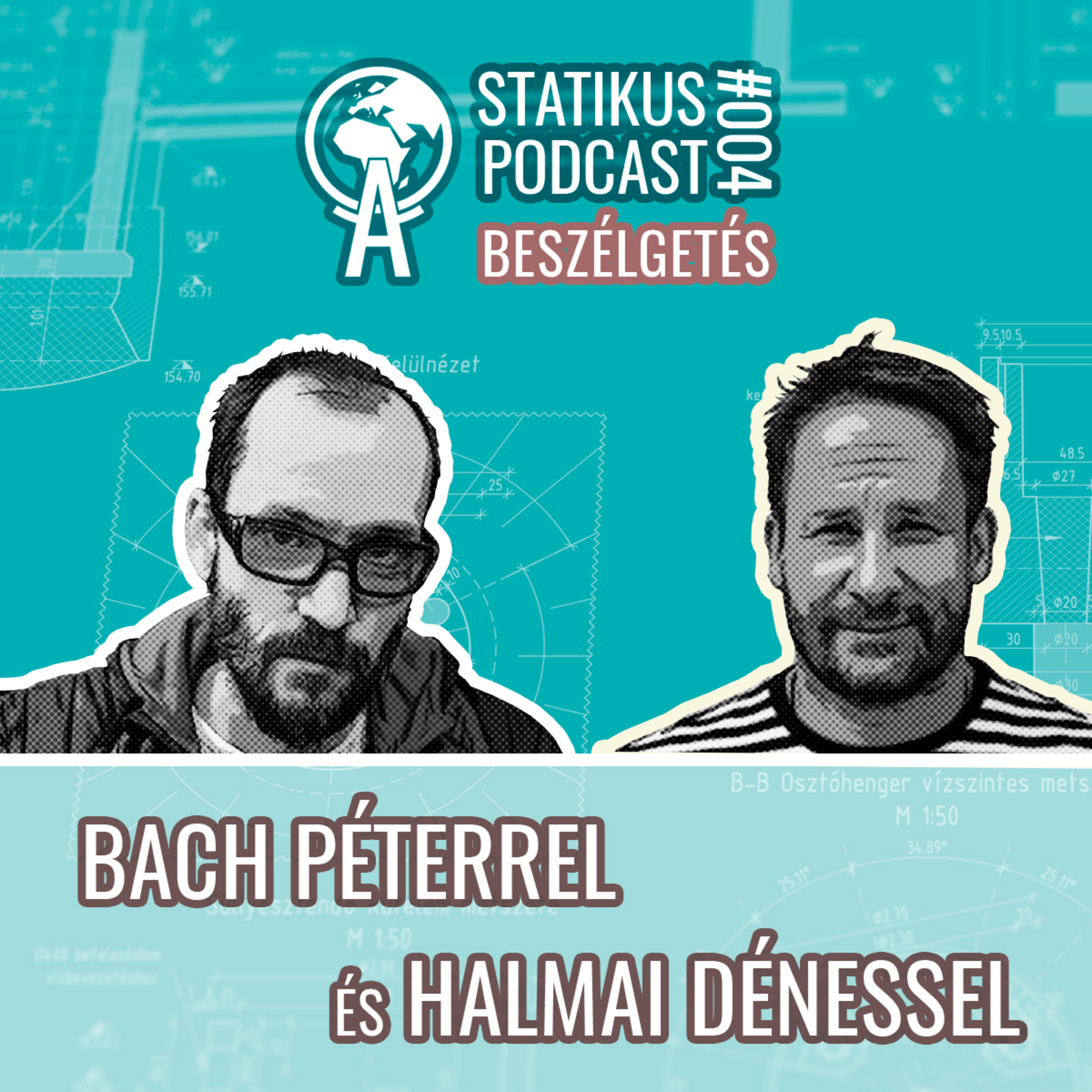 #004 Beszélgetés Bach Petivel és Halmai Dénessel episode artwork