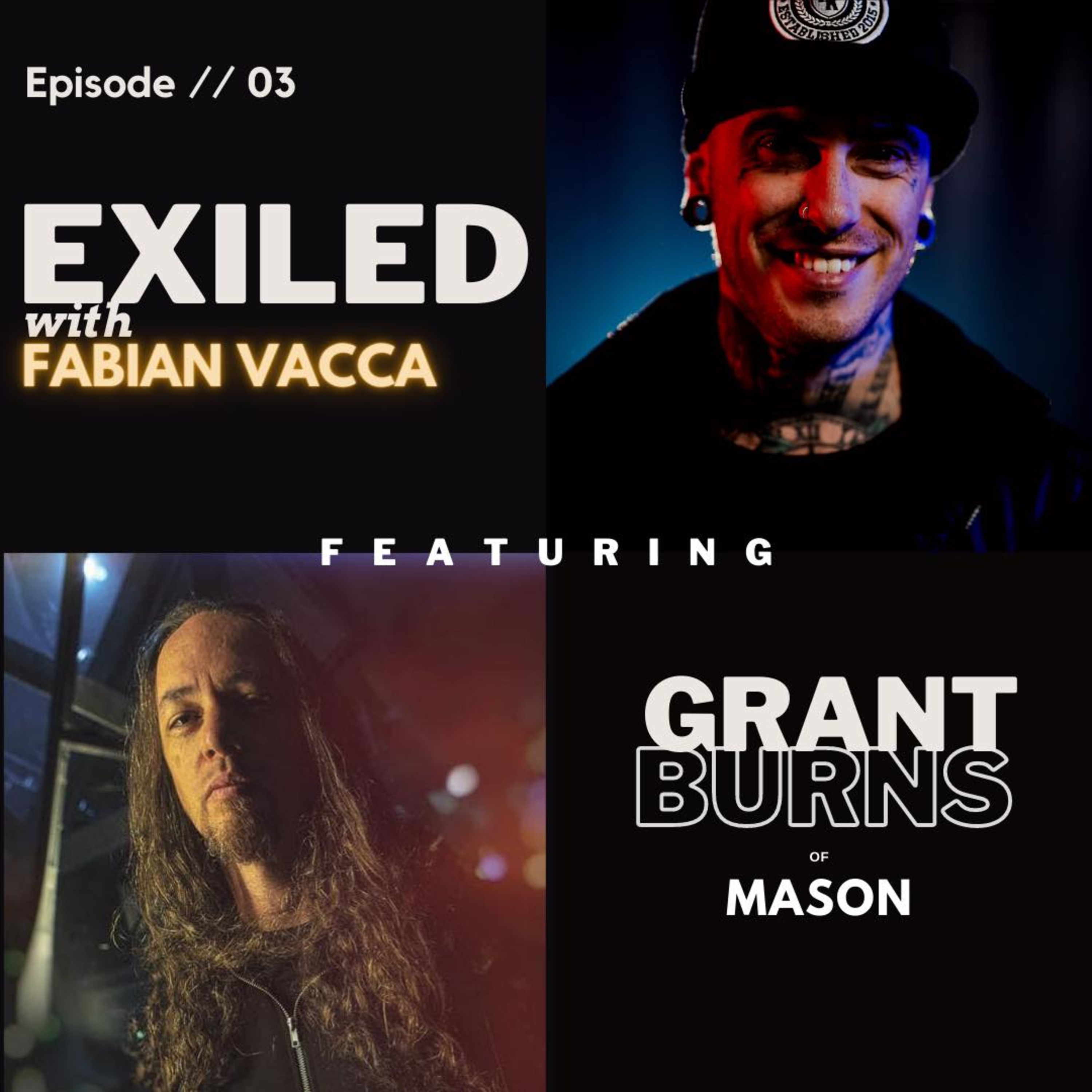 Exiled with Fabian Vacca