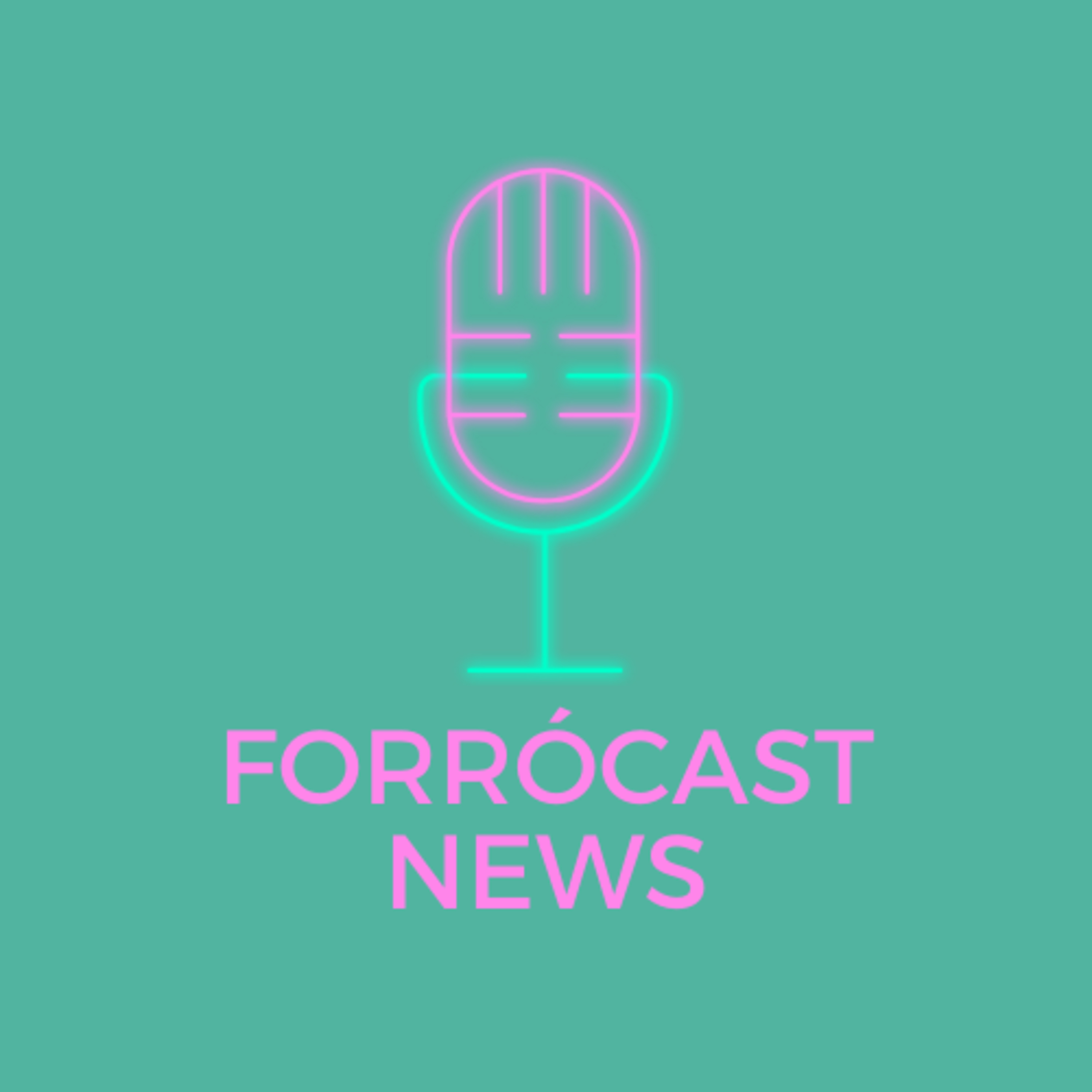 #1 FORRÓCAST NEWS - FICA EM CASA!