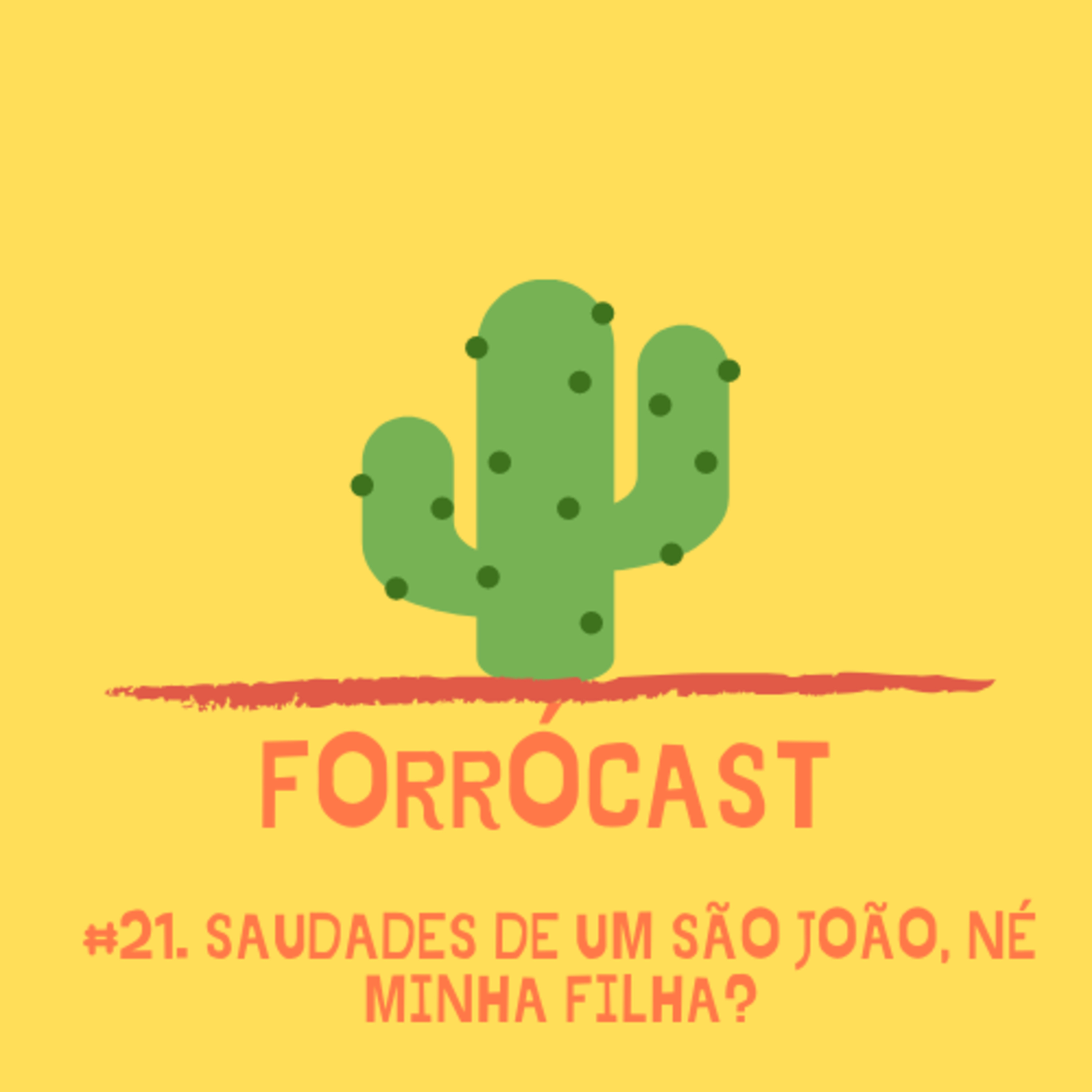 #21 Saudades de um São João, né minha filha?