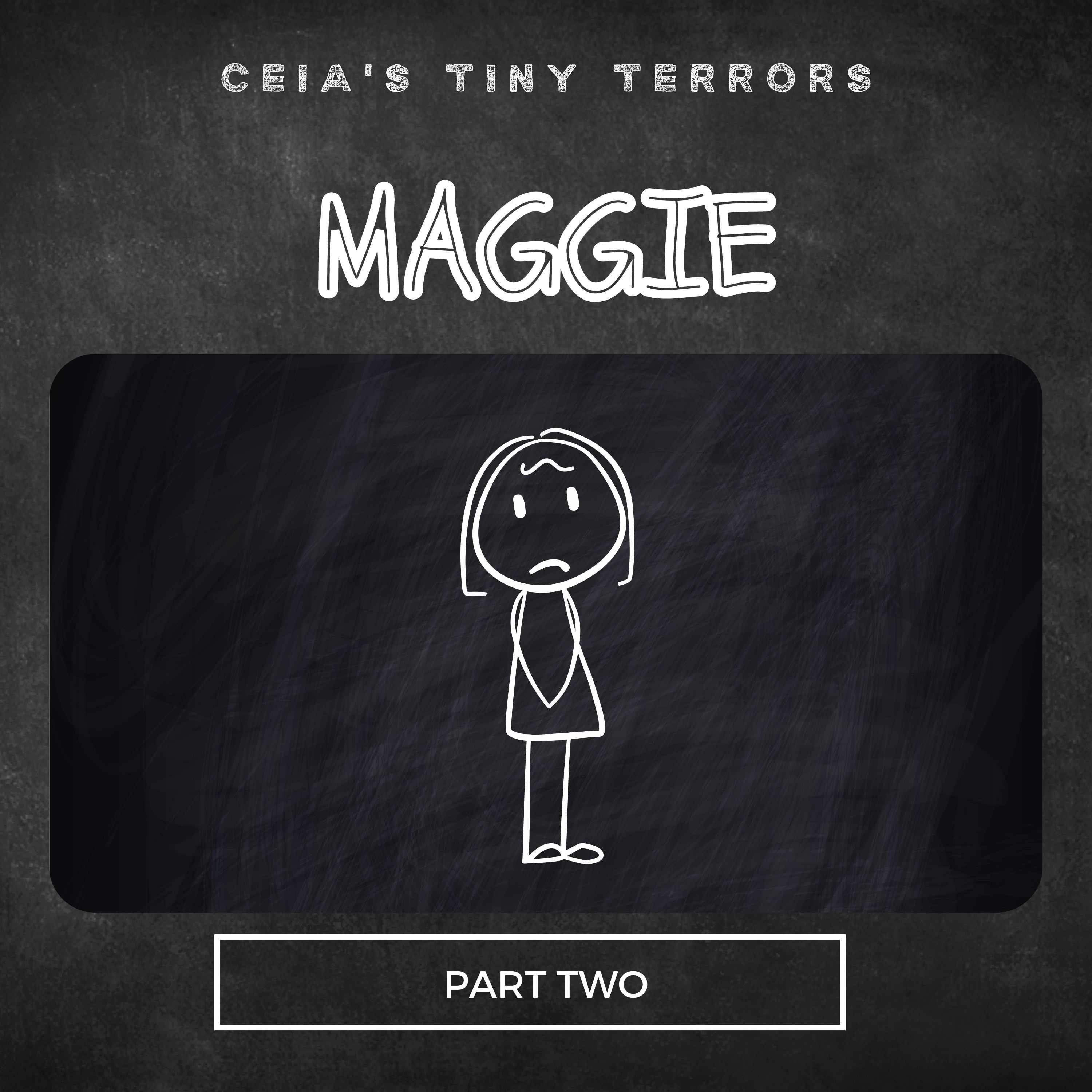 Ceia\'s Tiny Terrors