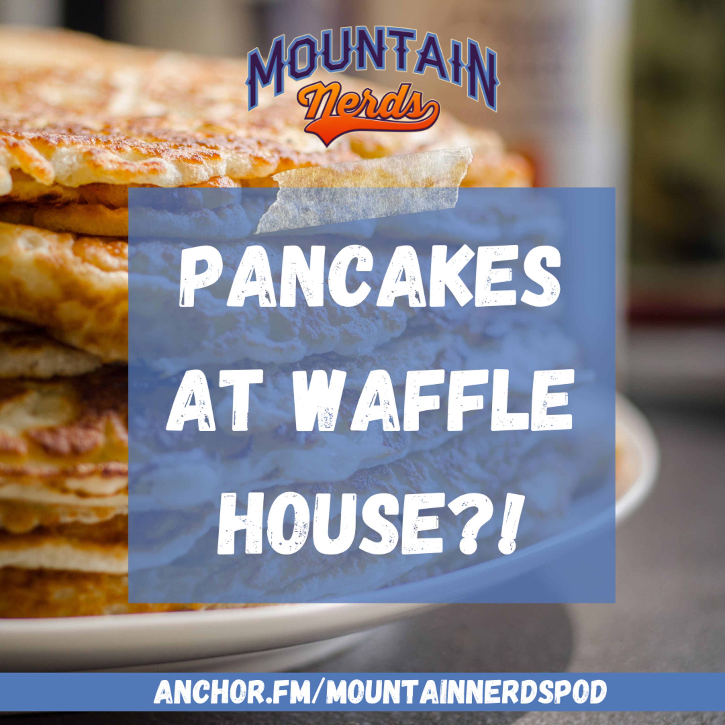 Pancakes at the Waffle House?! (Season 3 Premiere) | Episode 33 episode artwork