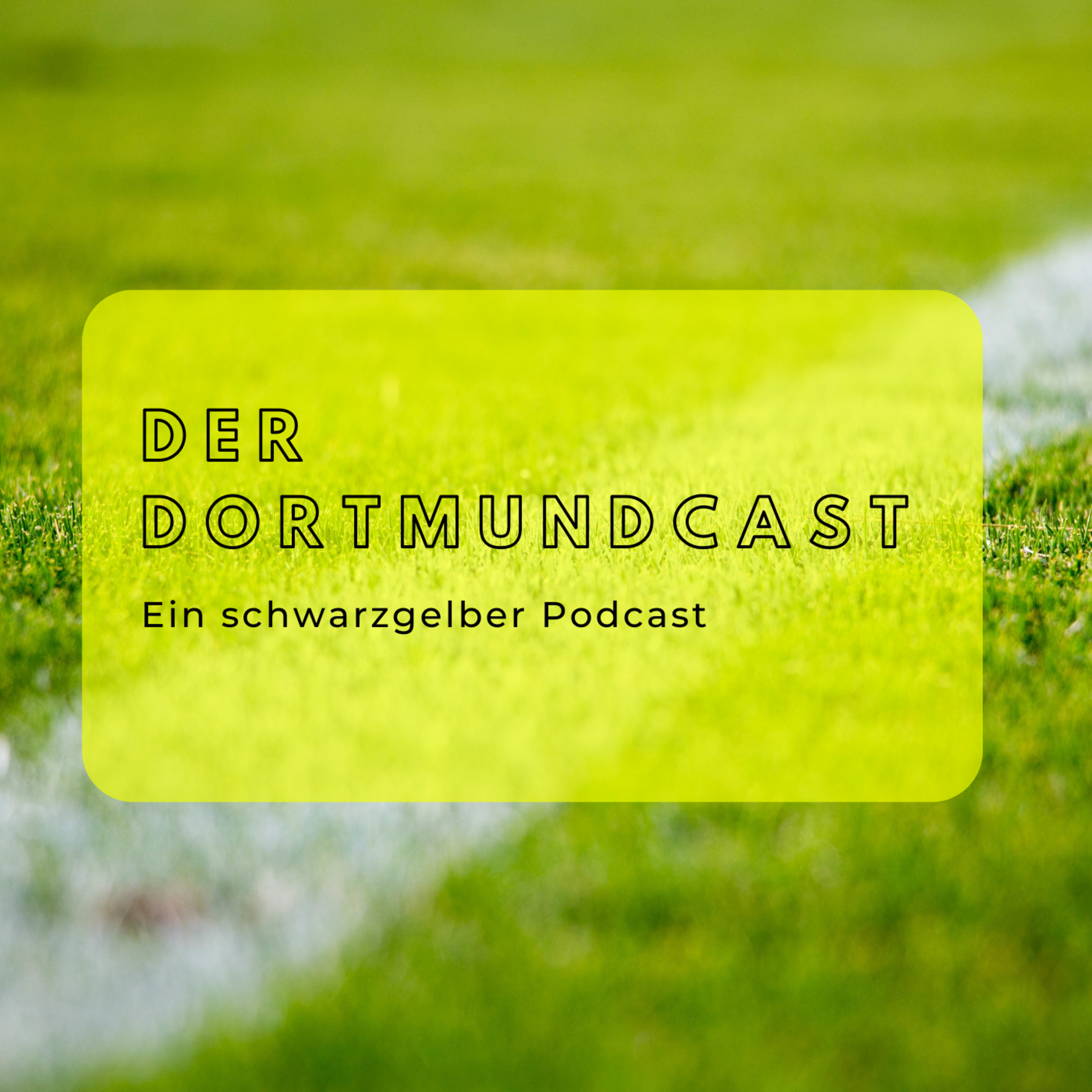Der Dortmundcast-ein schwarzgelber Podcast