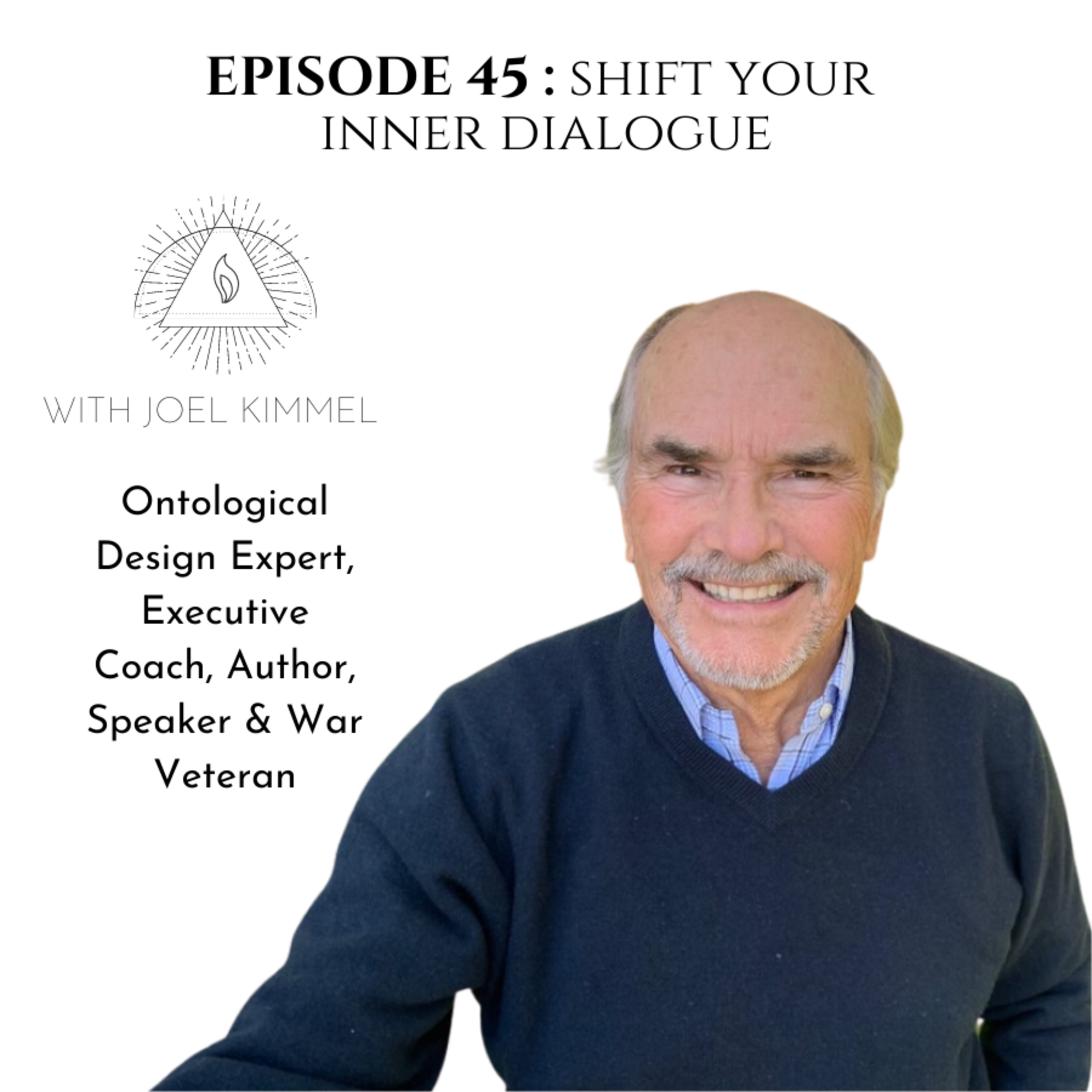 045 | Shift Your Inner Dialogue | with Joel Kimmel episode artwork